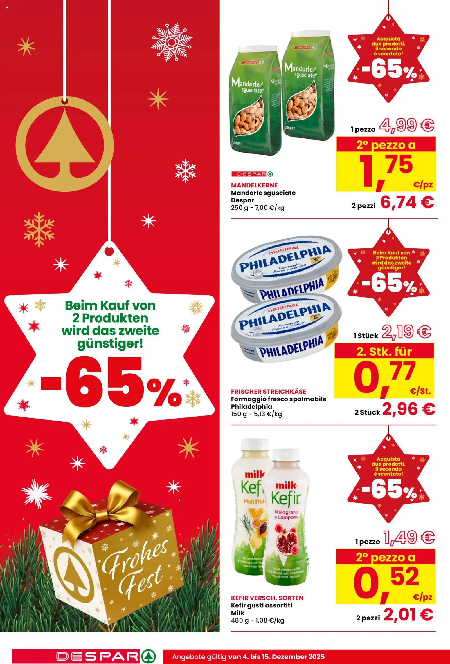 Volantino Despar del 04.12.2025 | Pagina: 2 | Prodotti: Formaggio, Mandorle, Lampone