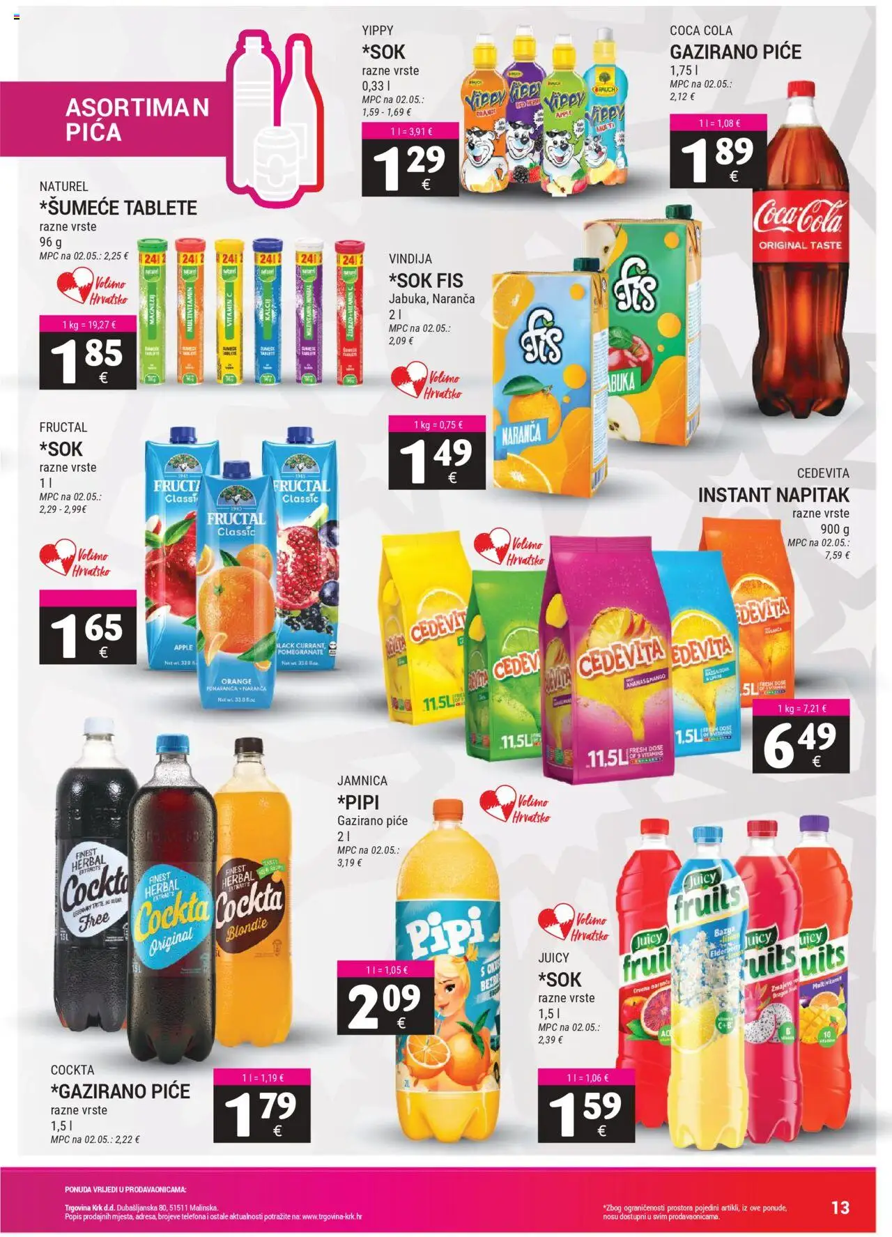 Trgovina Krk katalog | vrijedi od 16.08.2025 | Stranica: 13 | Proizvodi: Vindija, Pica, Ananas, Cedevita