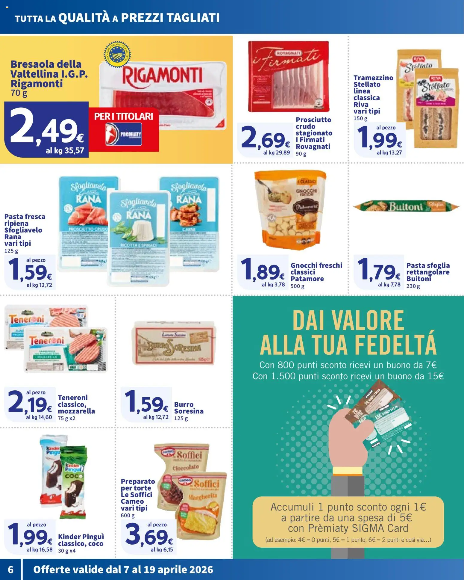 Volantino SIGMA del 07.04.2026 | Pagina: 6 | Prodotti: Cioccolato, Bresaola, Pasta sfoglia, Mozzarella
