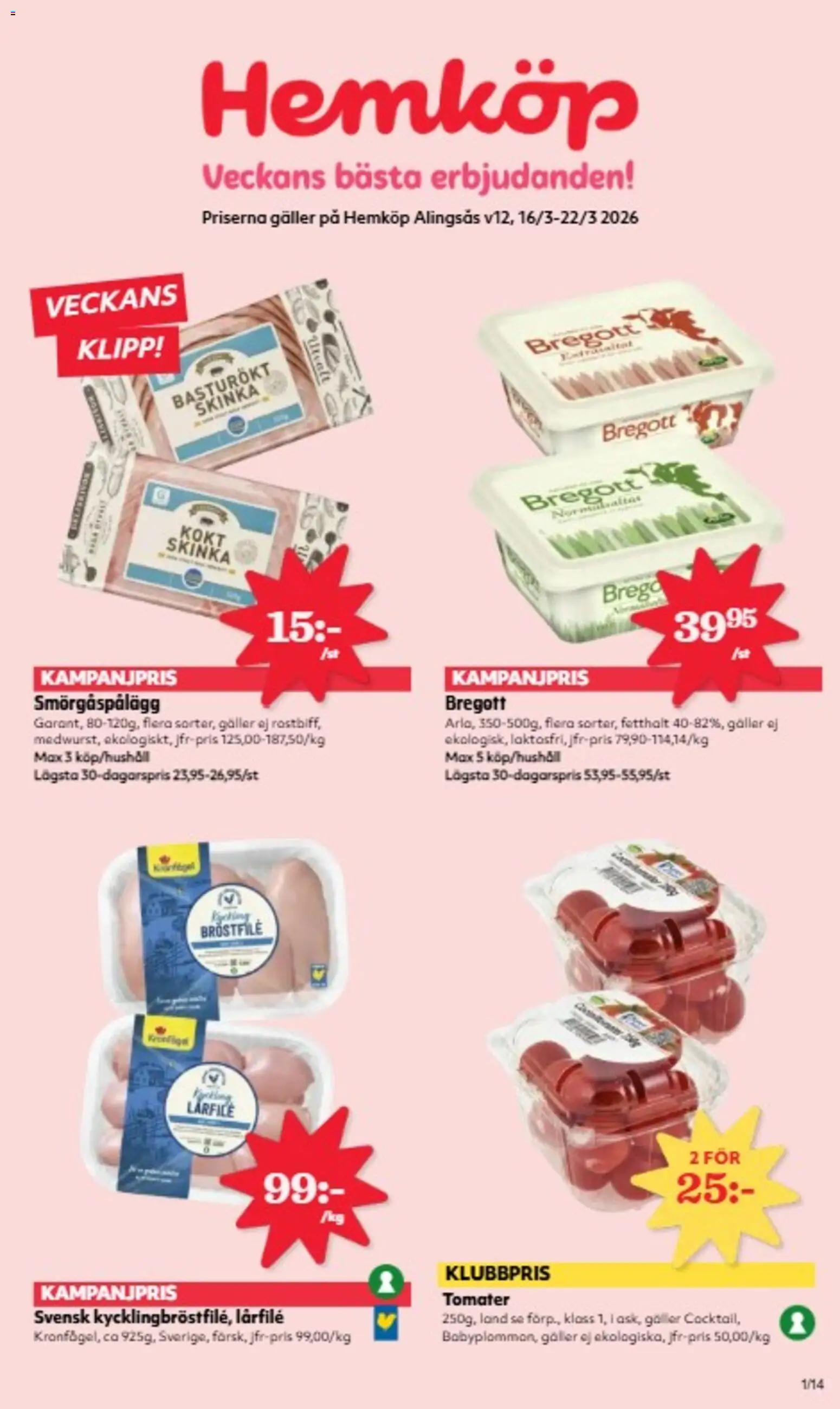 Hemköp reklamblad aktuell från 16.03.2026 | Sida: 1 | Produkter: Galler, Bregott, Smörgåspålägg, Tomater