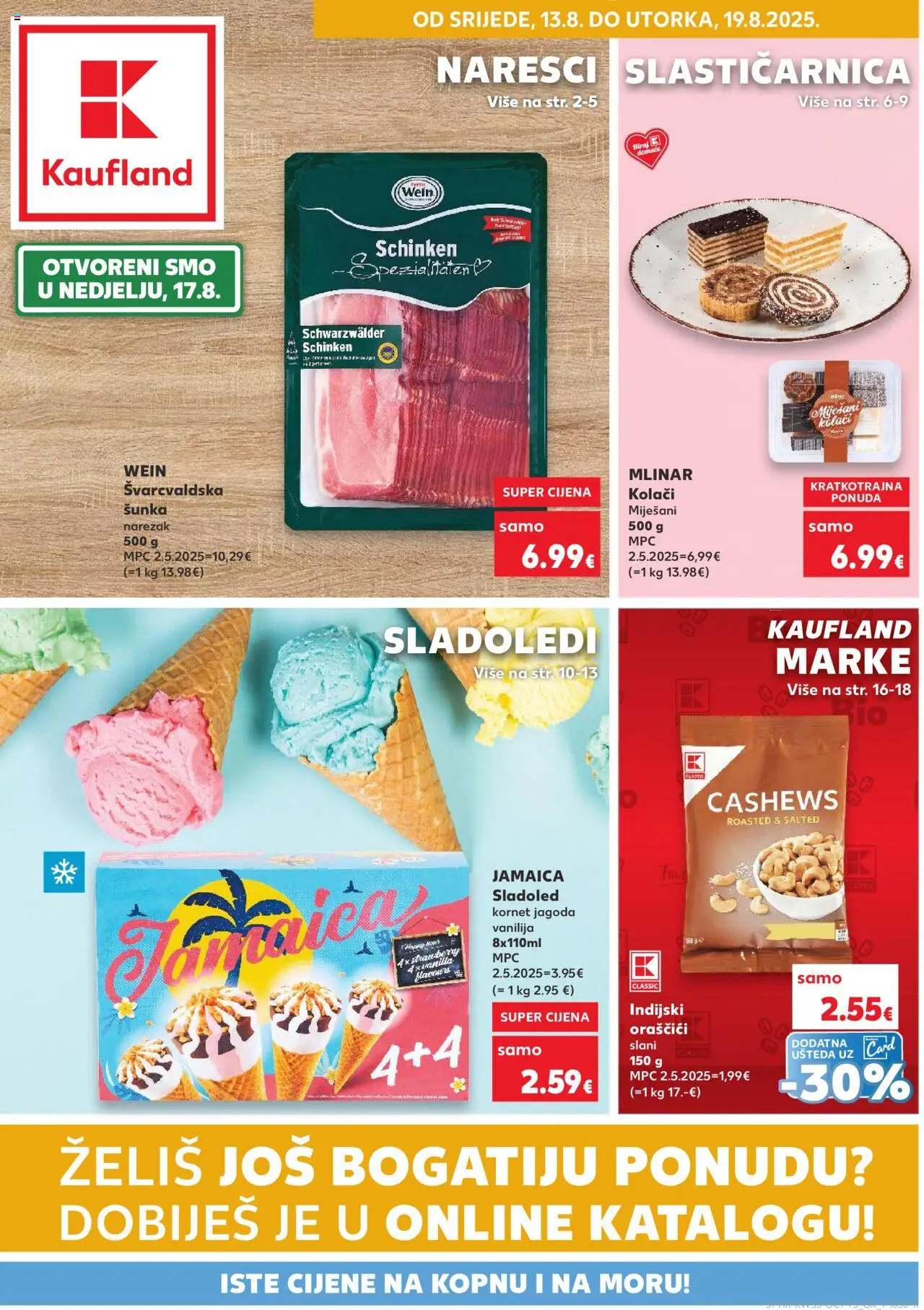 Kaufland katalog | vrijedi od 13.08.2025 | Stranica: 1 | Proizvodi: Šunka, Narezak, Sladoled, Kornet