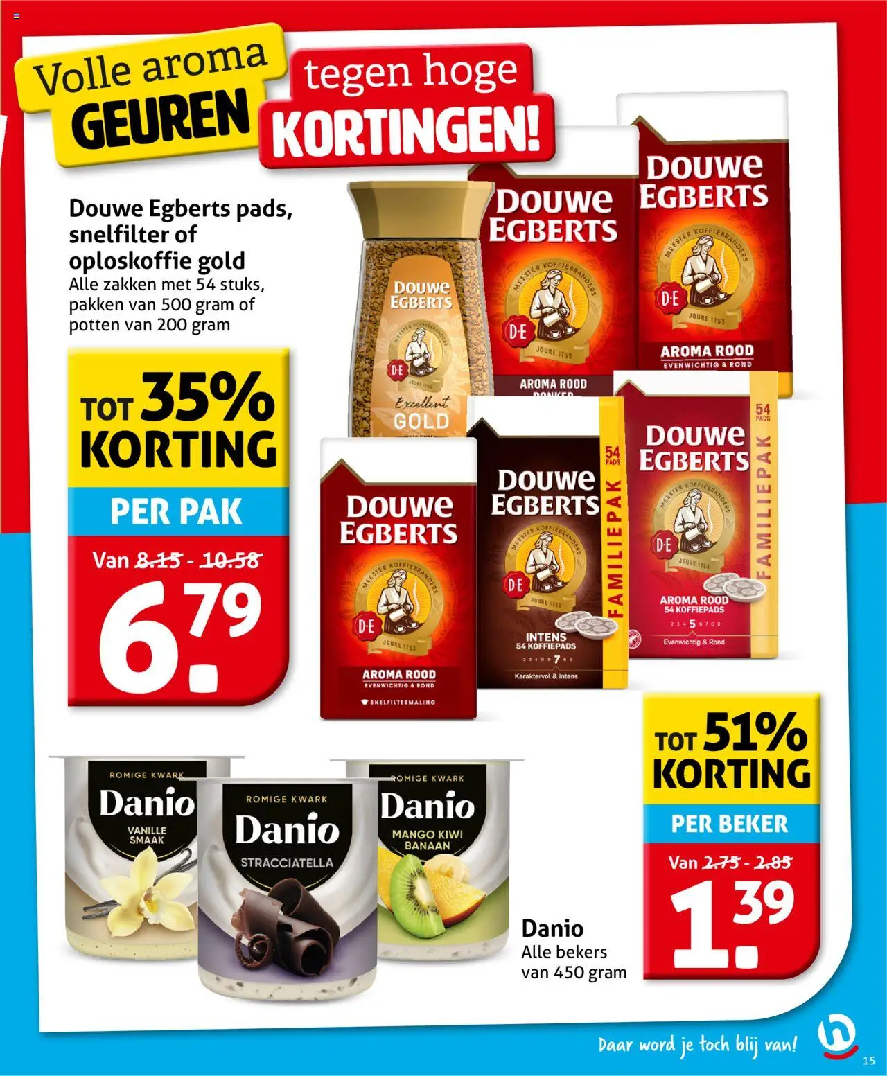  | Pagina: 17 | Producten: Koffiepads, Kiwi, Kwark, Oploskoffie