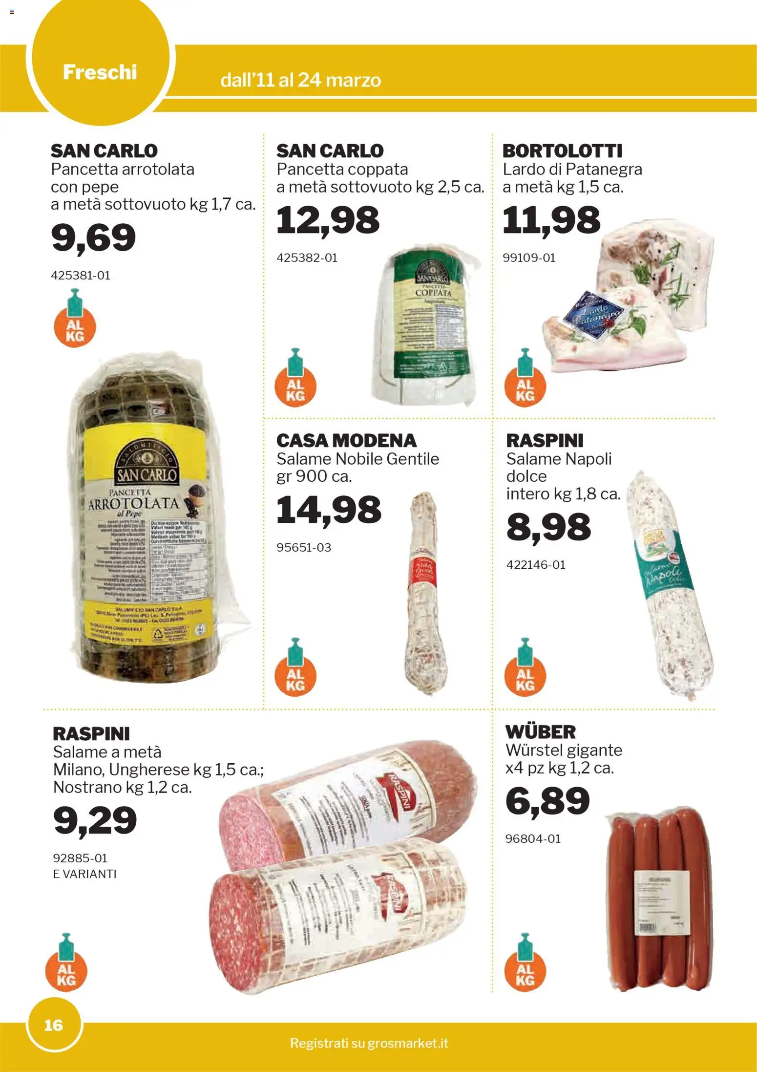 Volantino Sogegross del 11.03.2026 | Pagina: 16 | Prodotti: Salame, Pancetta, Pepe, Wurstel