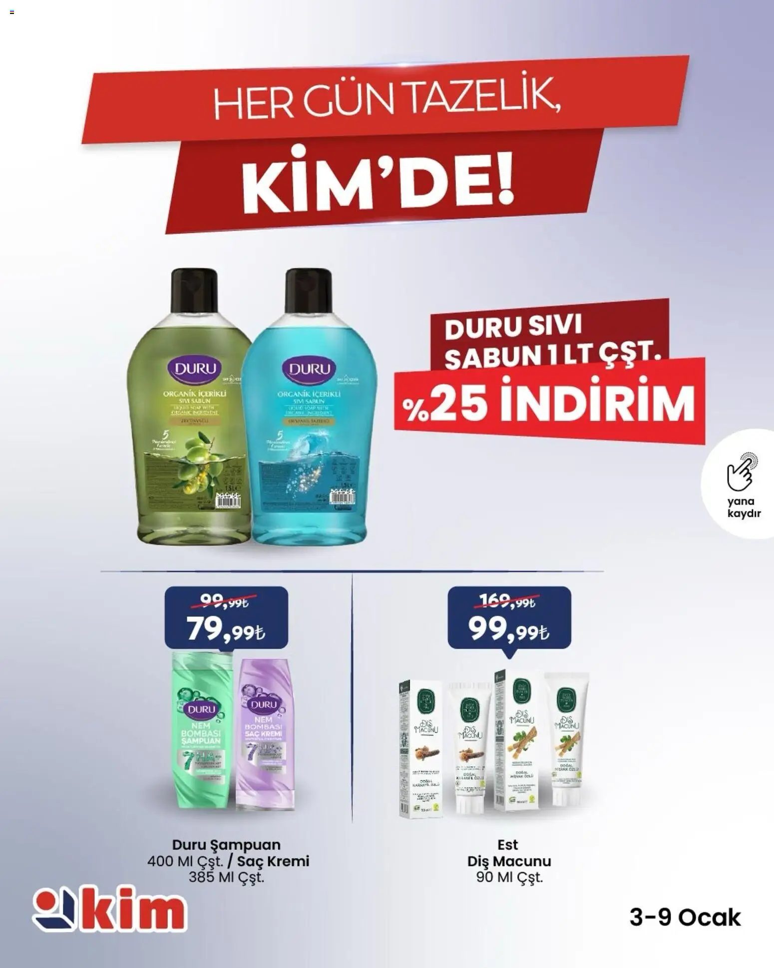 Kim Market İndirim - 03.01.2026 tarihinden itibaren geçerlidir | Sayfa: 7 | Ürünler: Şampuan, Saç Kremi, Sabun, Ocak
