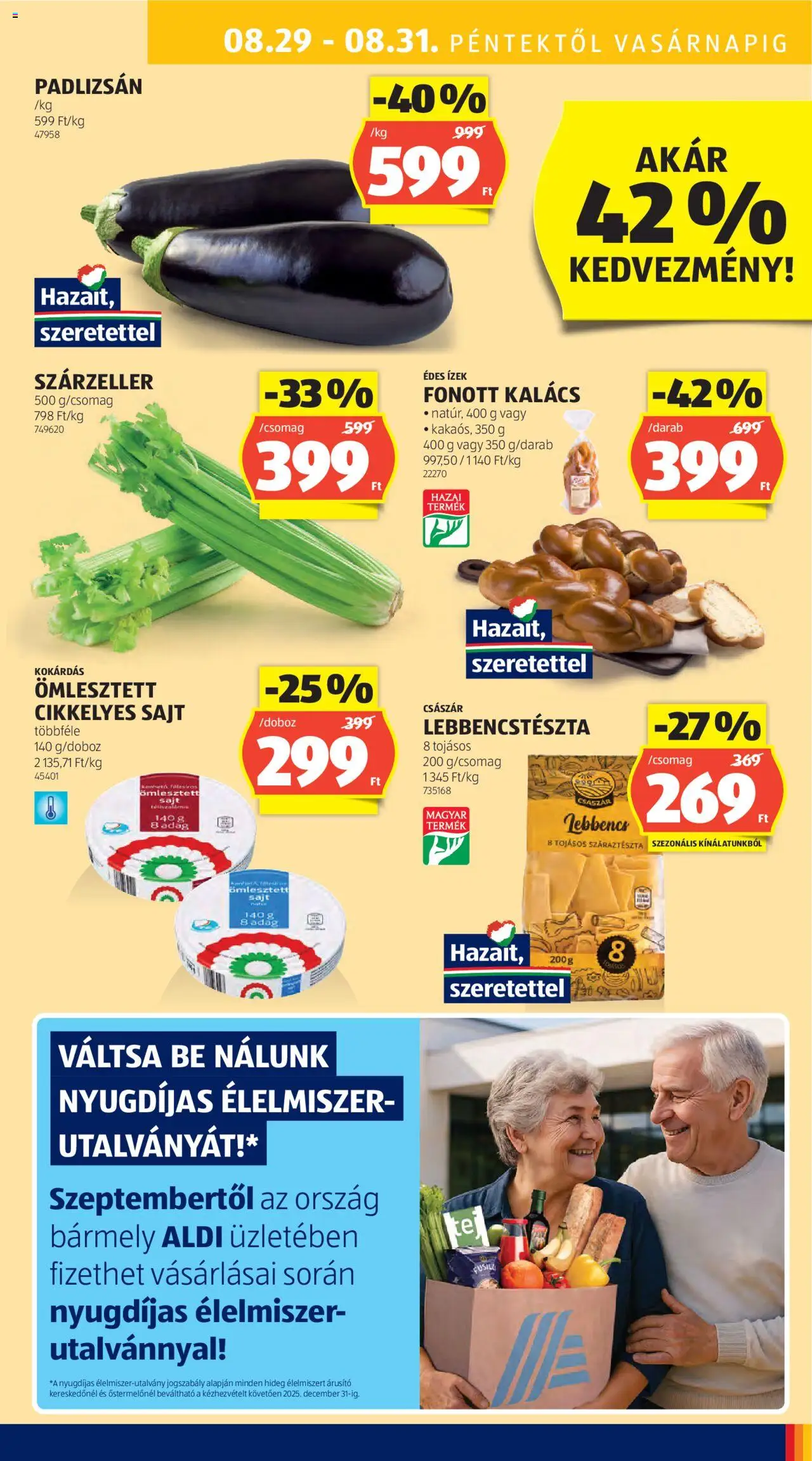 Aldi akciós ujság - amely érvényes a következő dátumtól: 28.08.2025 | Oldal: 41 | Termékek: Padlizsán, Kalács, Sajt, Száraztészta