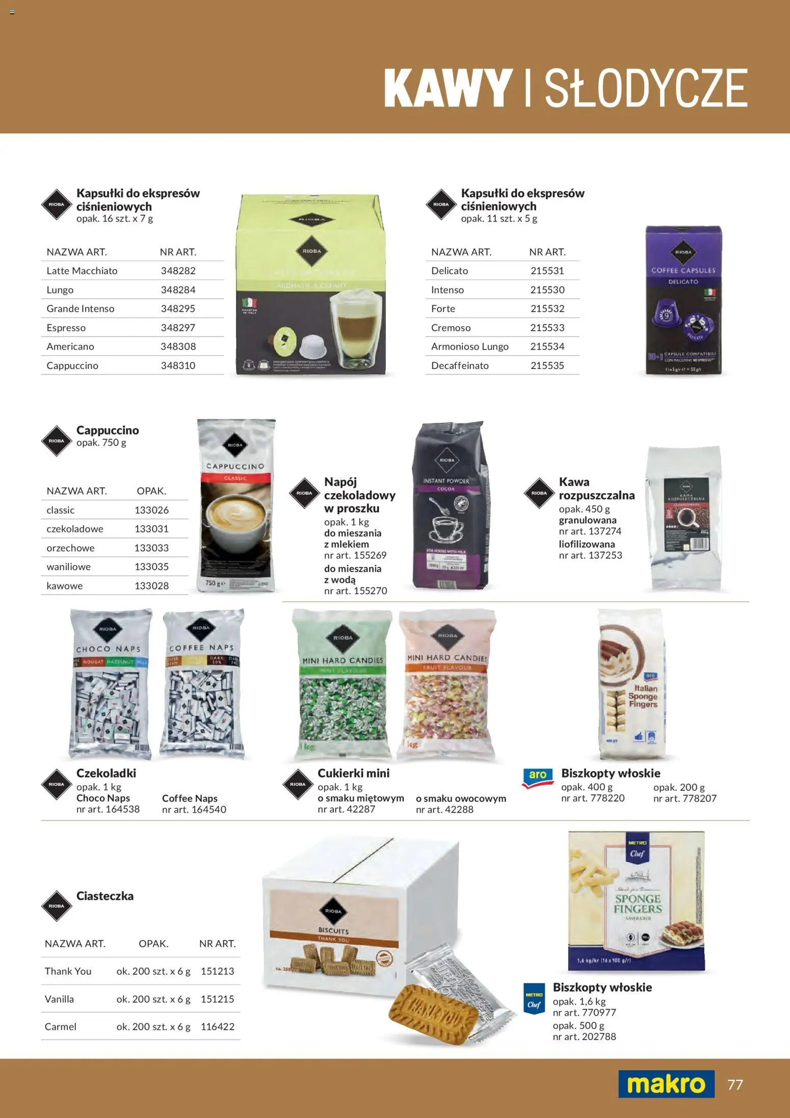 Makro gazetka - Produktów marek własnych dla profesjonalnej Gastronomii od 01.03.2026 | Strona: 77 | Produkty: Słodycze, Czekoladki, Cukierki, Woda