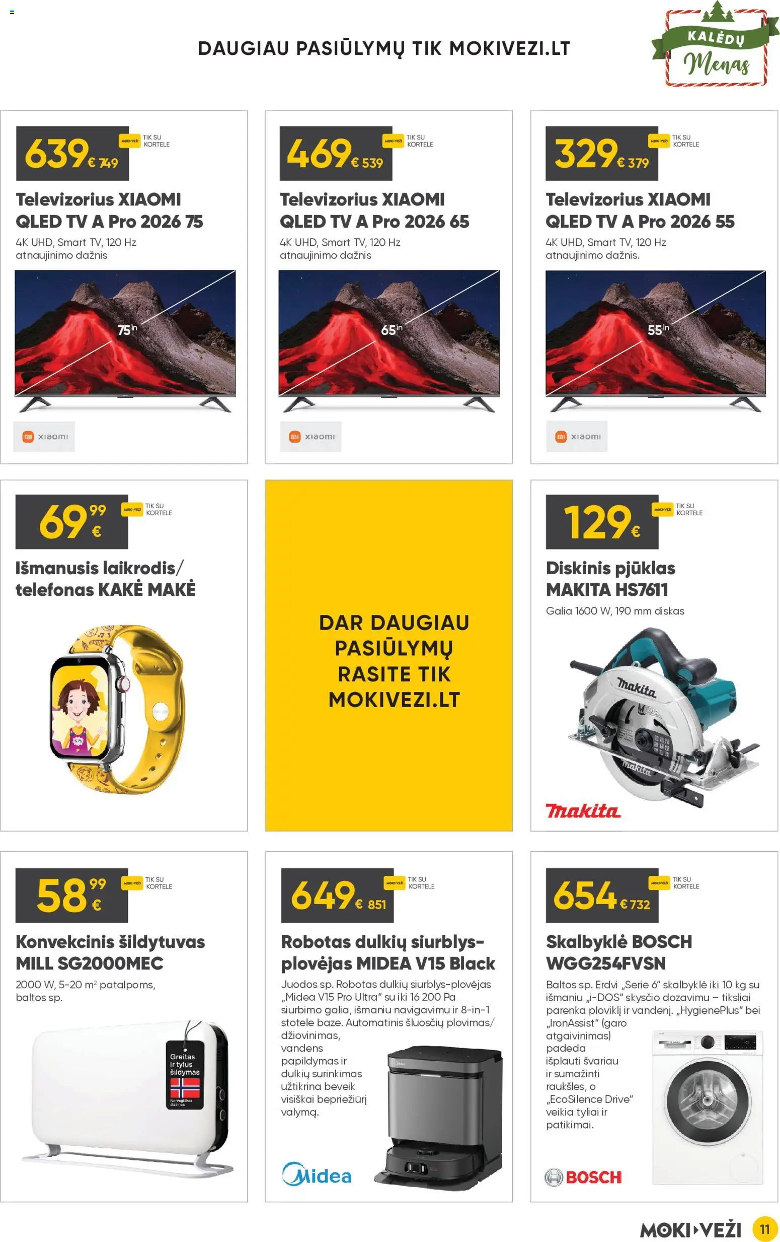 MOKI VEŽI akcijos nuo 11.12.2025 | Puslapis: 11 | Prekių: Robotas, Telefonas, Tv, Diskas