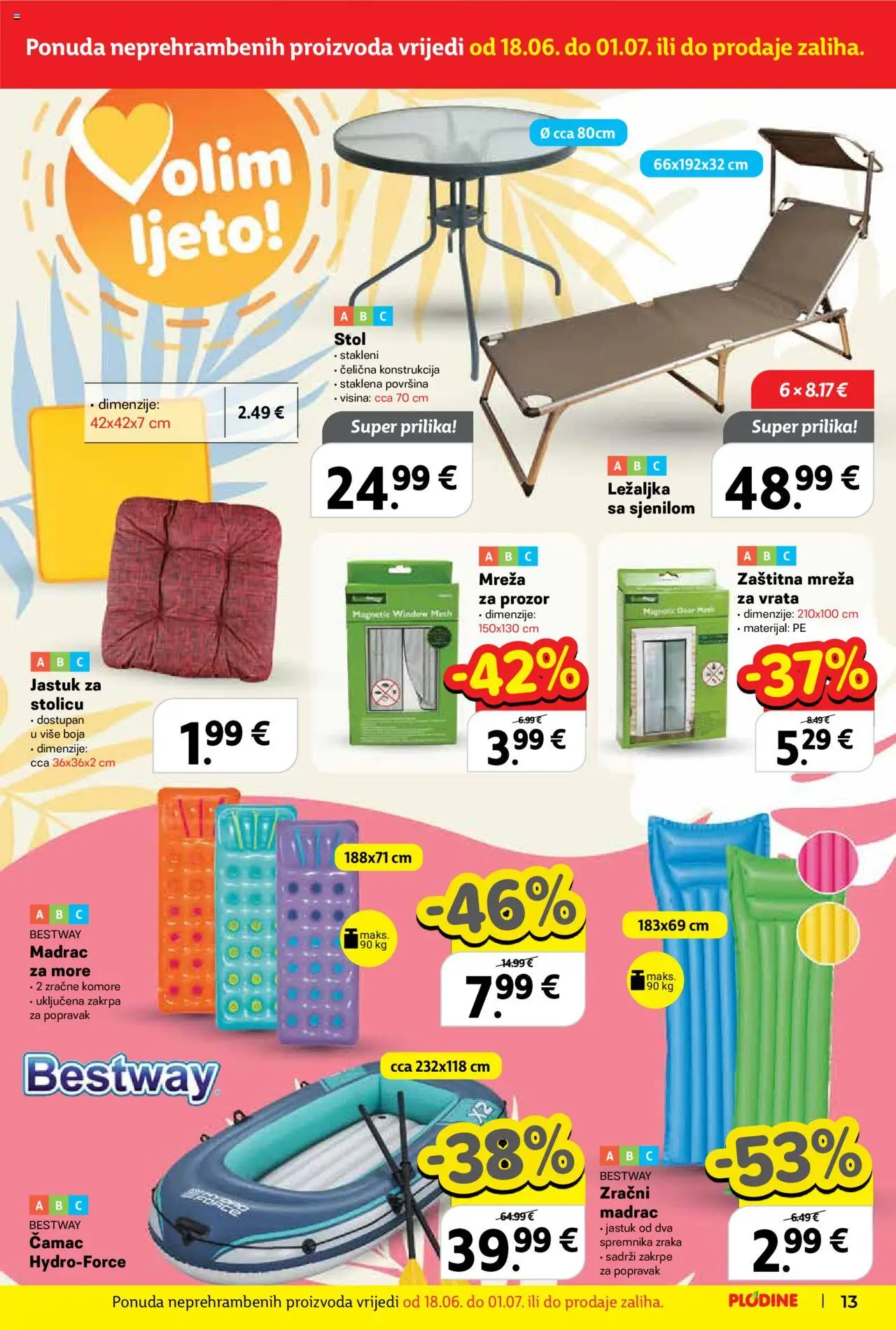Plodine katalog | vrijedi od 18.06.2025 | Stranica: 13 | Proizvodi: Madrac, Jastuk, Ležaljka, Vrata