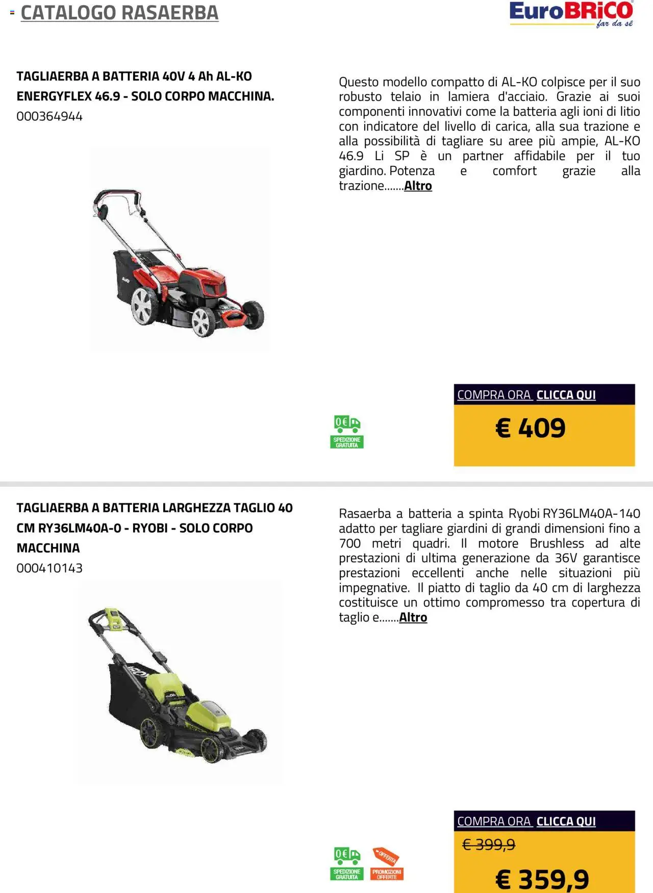 Volantino Eurobrico del 23.07.2025 | Pagina: 28 | Prodotti: Rasaerba, Piatto, Batteria