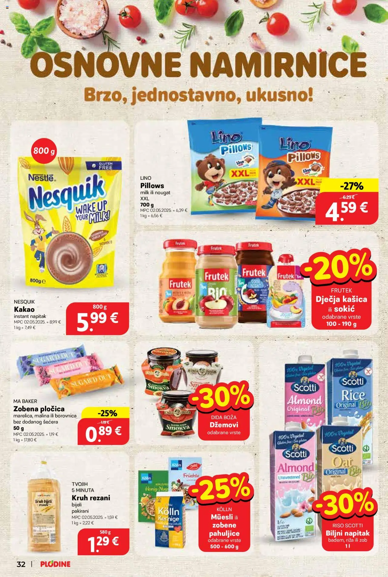 Plodine katalog | vrijedi od 18.06.2025 | Stranica: 32 | Proizvodi: Kruh, Pahuljice, Borovnica, Kakao
