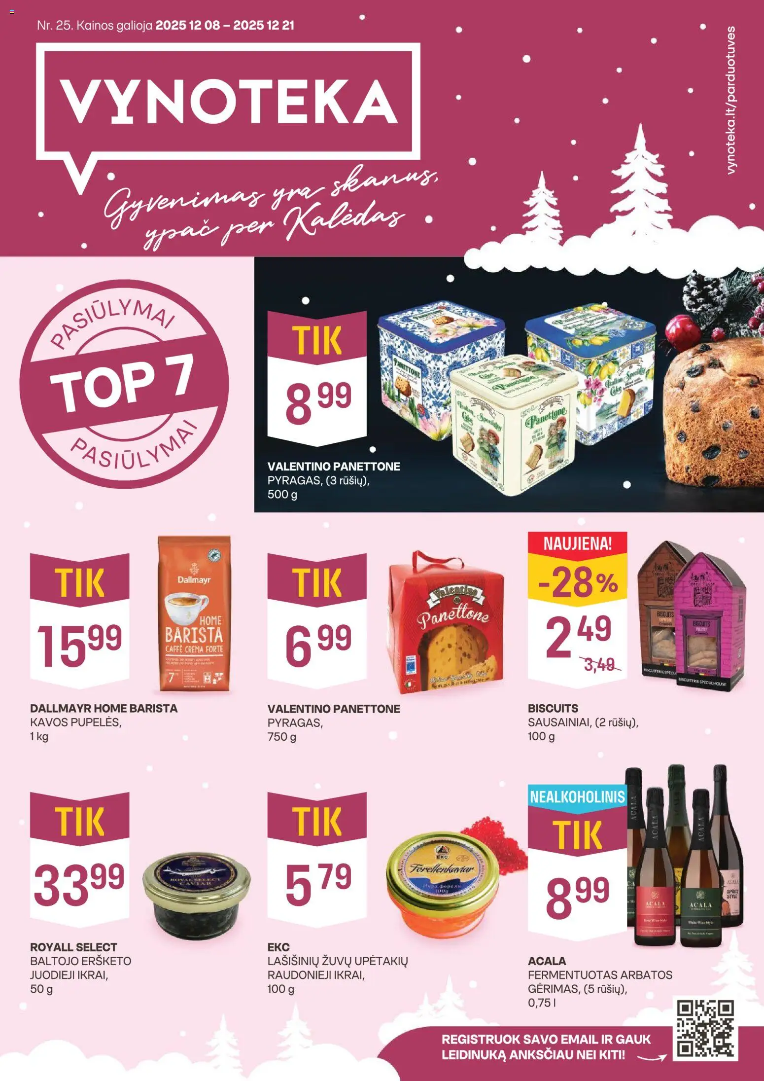 VYNOTEKA akcijos nuo 08.12.2025 | Puslapis: 1 | Prekių: Pupelės, Kavos pupelės