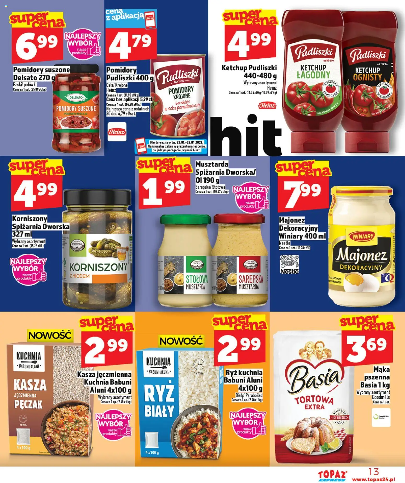 Topaz Gazetka - Express od 22.01.2026 | Strona: 13 | Produkty: Kasza, Ketchup pudliszki, Pomidory suszone, Pomidory