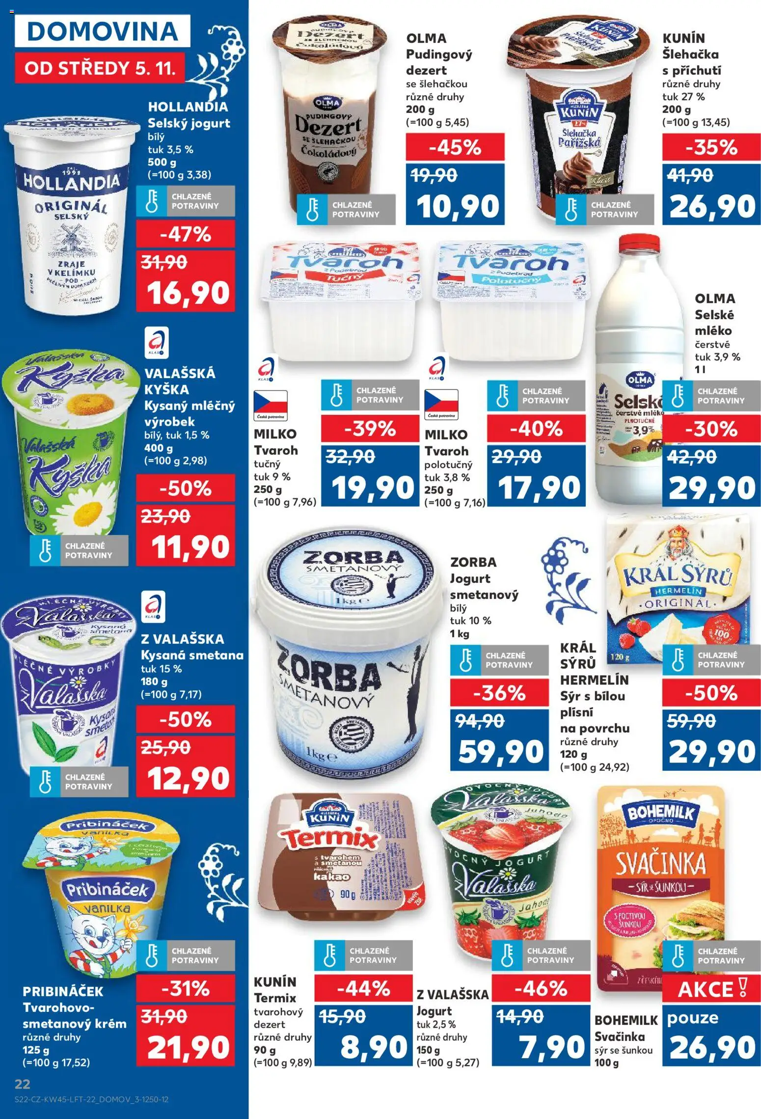 Kaufland leták - Kolín od 05.11.2025 | Strana: 22 | Produkty: Jogurt, Pribináček, Tvaroh tučný, Hollandia