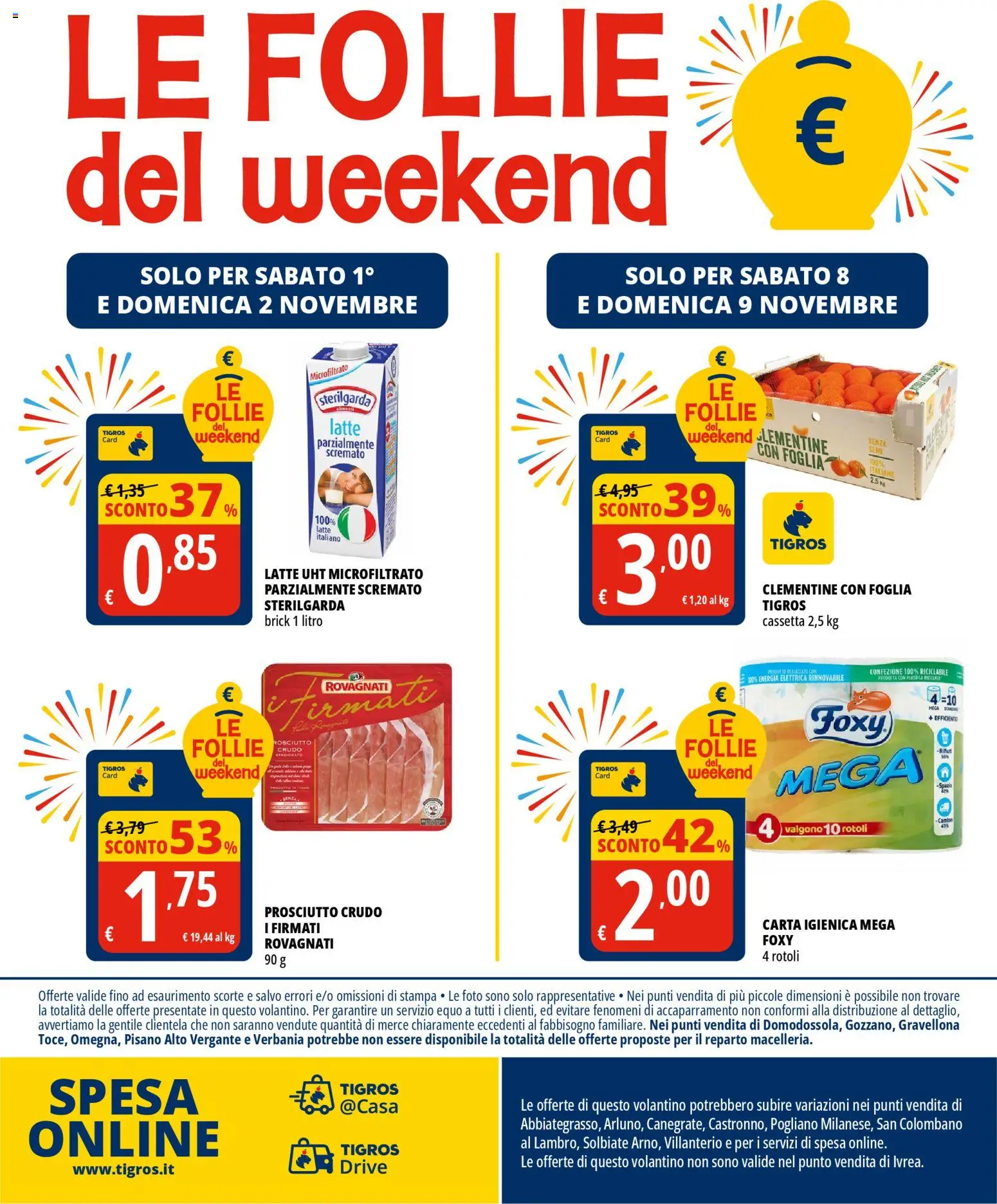 Volantino Tigros del 28.10.2025 | Pagina: 32 | Prodotti: Carta igienica, Latte, Prosciutto, Stampa