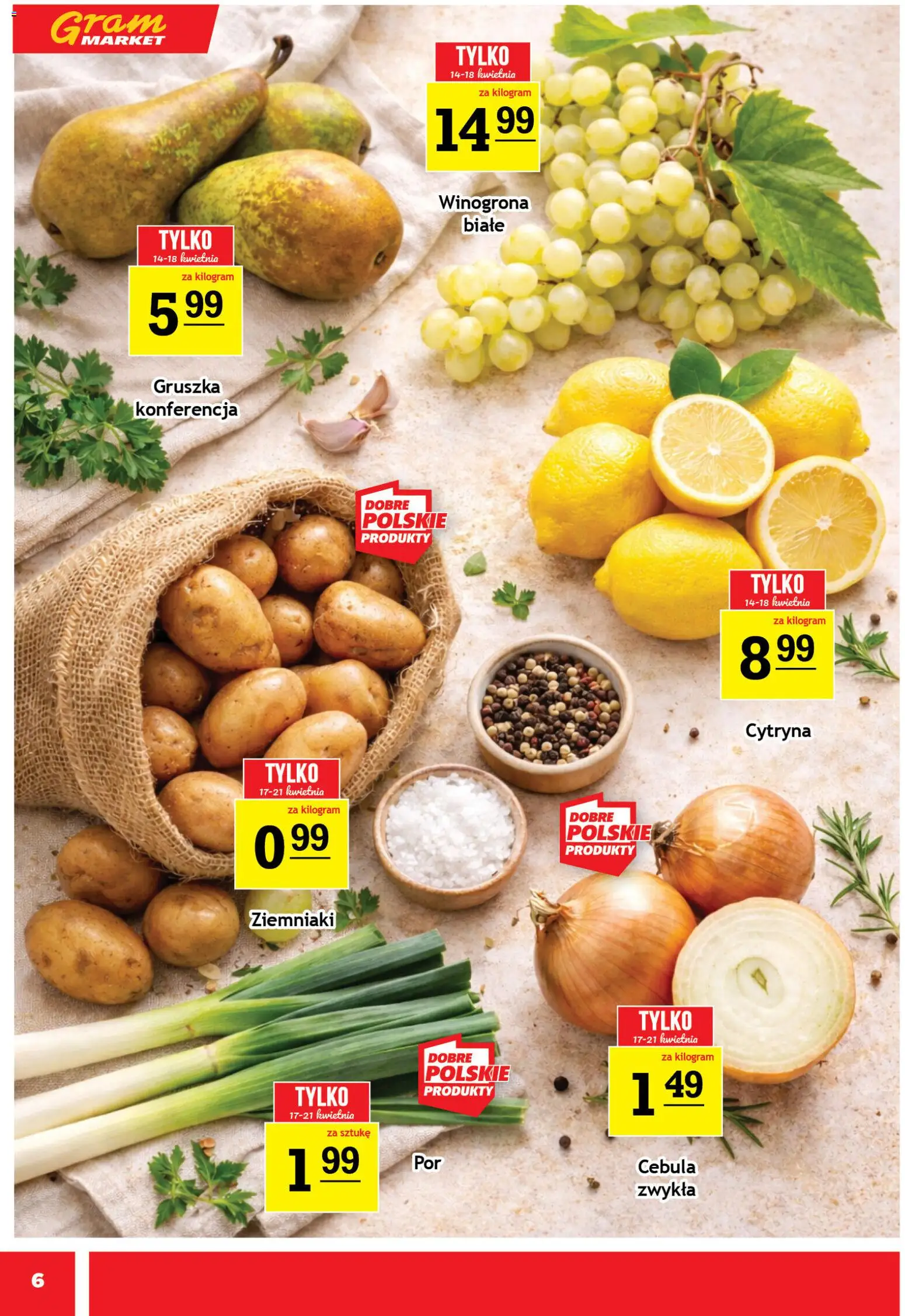 Gram Market gazetka od 15.04.2026 | Strona: 6 | Produkty: Cytryna, Winogrona, Gruszka, Ziemniaki