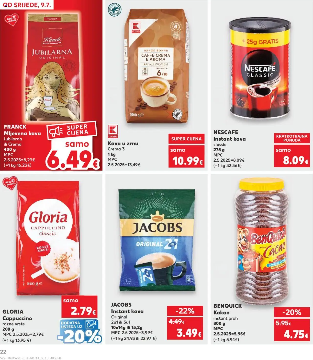 Kaufland katalog | vrijedi od 09.07.2025 | Stranica: 22 | Proizvodi: Mljevena kava, Kava u zrnu, Kava, Kakao