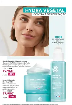 Pré-visualização Sérum Hidratação Non-Stop 100H, Deixa a pele suave e hidratada, graças à tripla ação do seu ativo e ao Ácido Hialurónico. 30 ml - 58261 válido de 12.03.2026 | Página: 30