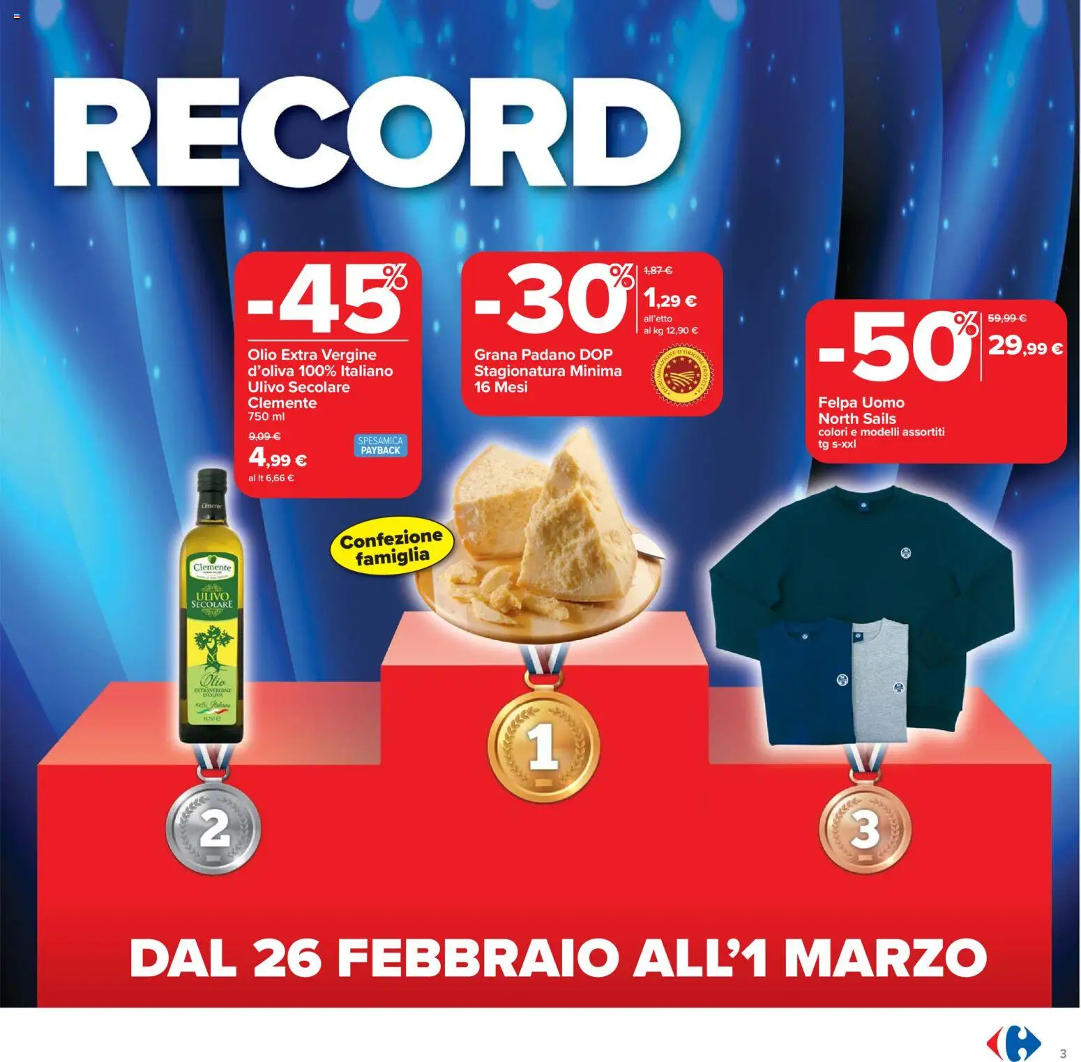 Volantino Carrefour del 17.02.2026 | Pagina: 3 | Prodotti: Felpa, Olio, Grana Padano, Olio extra vergine