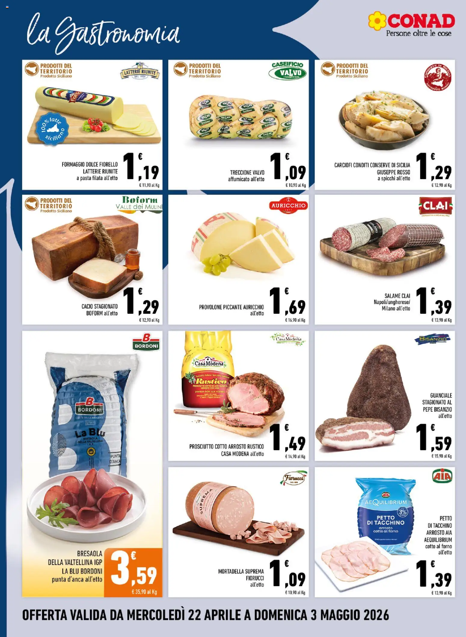 Volantino Conad del 22.04.2026 | Pagina: 4 | Prodotti: Prosciutto Cotto, Formaggio, Prosciutto, Forno