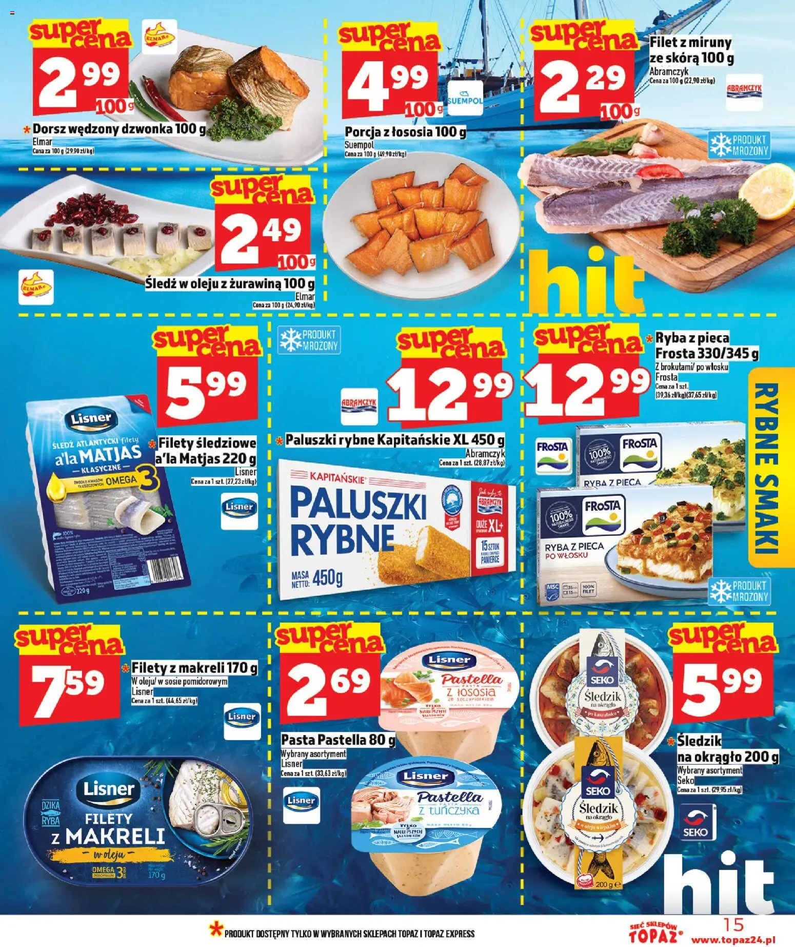 Topaz Gazetka - Ceny małe na stałe od 26.02.2026 | Strona: 15 | Produkty: Dorsz, Żurawina, Paluszki, Ryba