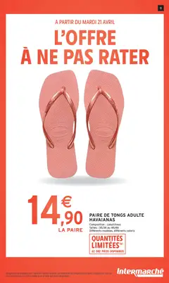 Intermarché - Prévisualisation de PAIRE DE TONGS ADULTE HAVAIANAS, Composition: caoutchouc. Tailles: 35/36 au 45/46. Différents modèles, différents coloris valide à partir de 21.04.2026 | Page: 11