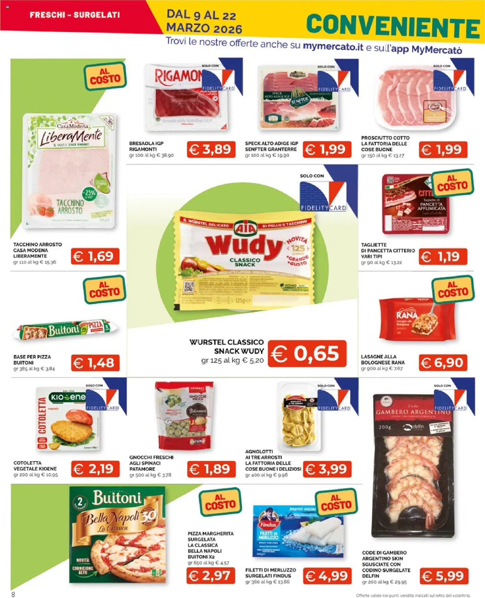 Volantino Mercatò del 09.03.2026 | Pagina: 8 | Prodotti: Speck, Prosciutto Cotto, Pizza, Pancetta