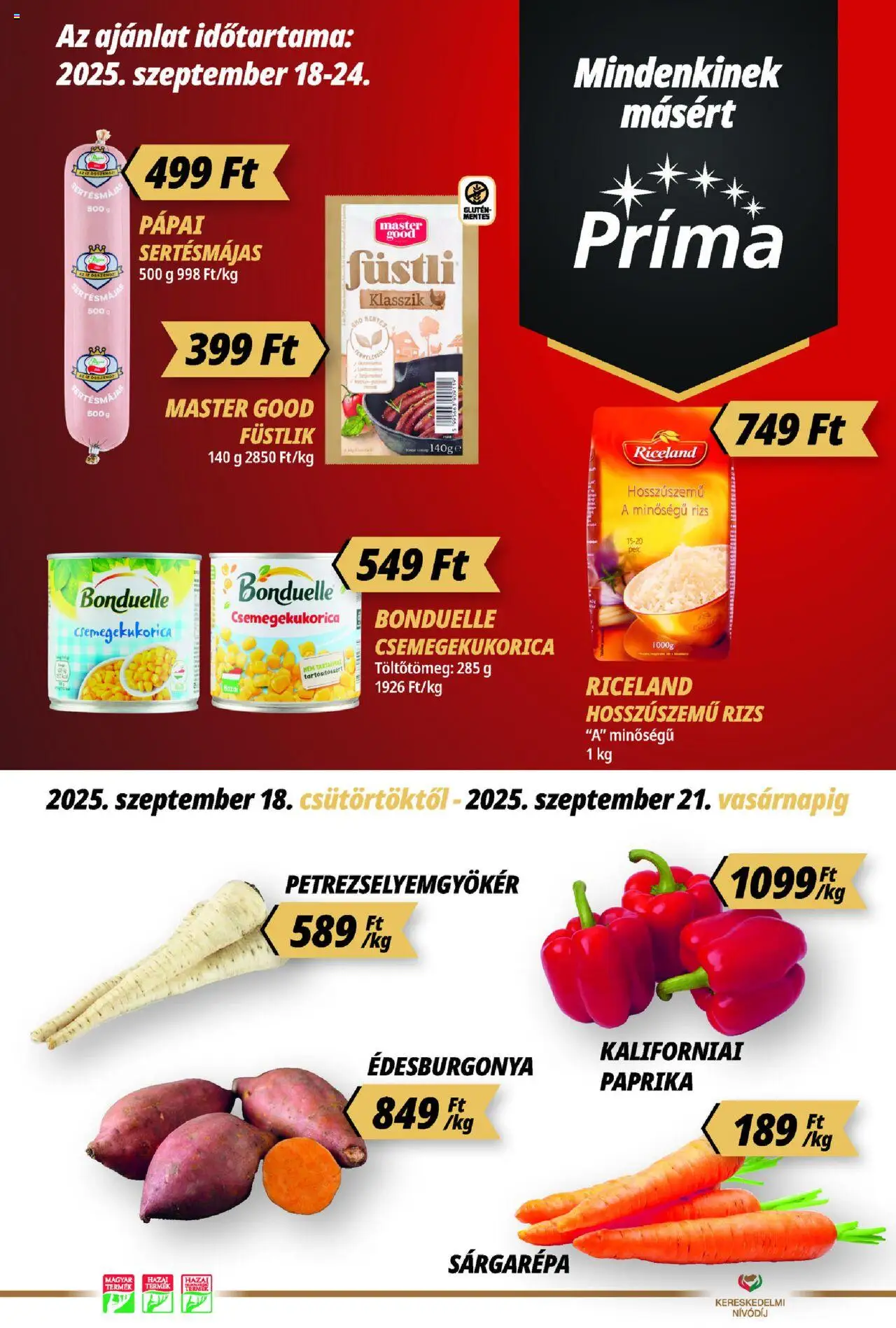 CBA Príma akciós ujság - amely érvényes a következő dátumtól: 18.09.2025 | Oldal: 1 | Termékek: Csemegekukorica, Sárgarépa, Édesburgonya, Rizs