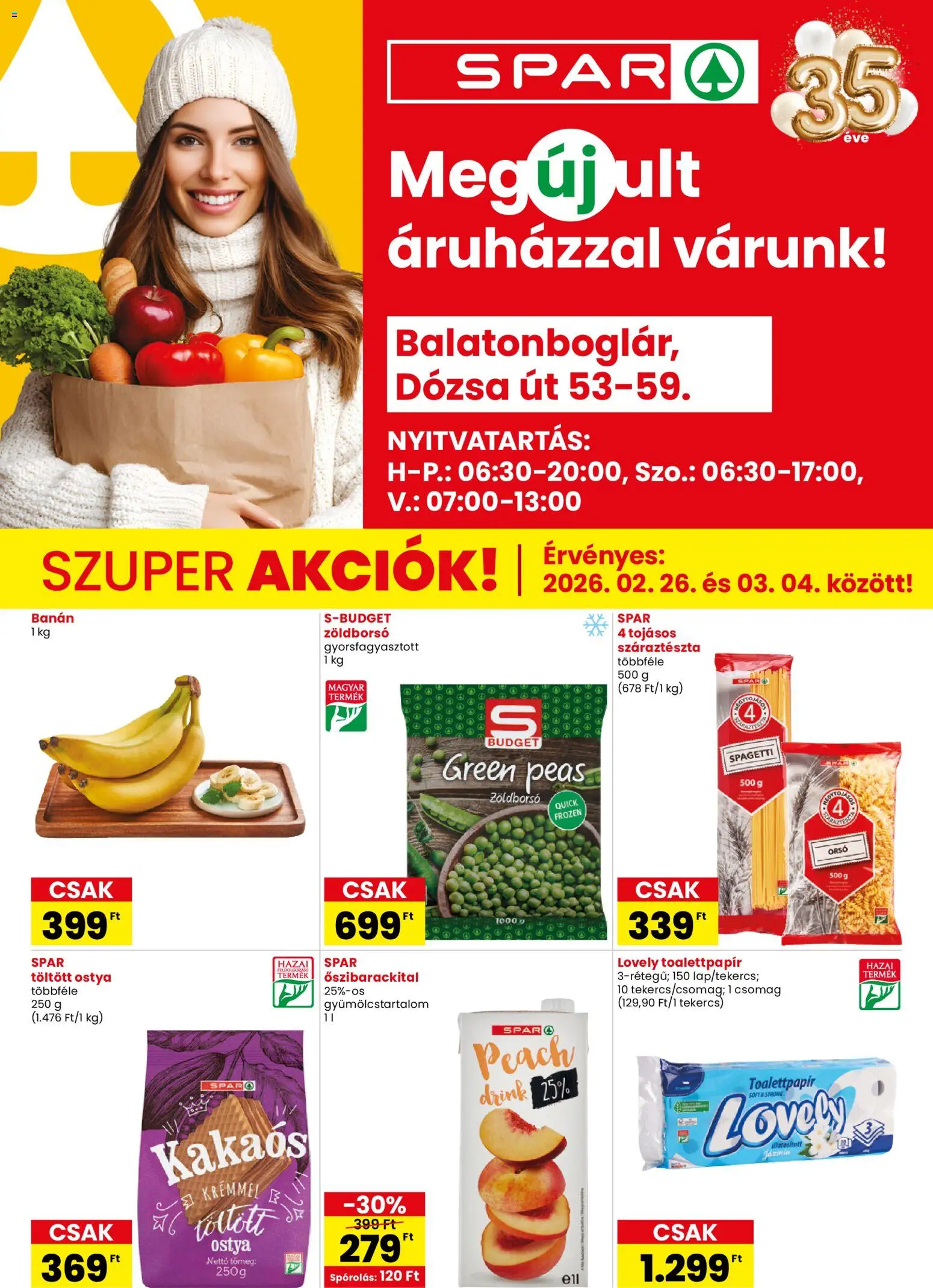 Spar akciós ujság - amely érvényes a következő dátumtól: 26.02.2026 | Oldal: 1 | Termékek: Zöldborsó, Spagetti, Banán, Száraztészta
