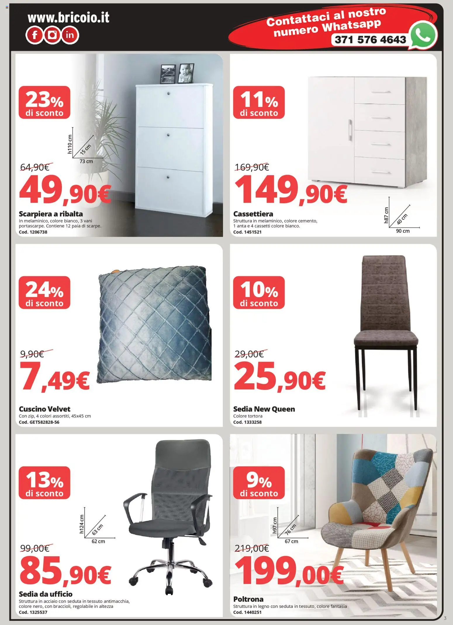 Volantino Brico io del 07.02.2026 | Pagina: 3 | Prodotti: Cuscino, Cassettiera, Poltrona, Sedia