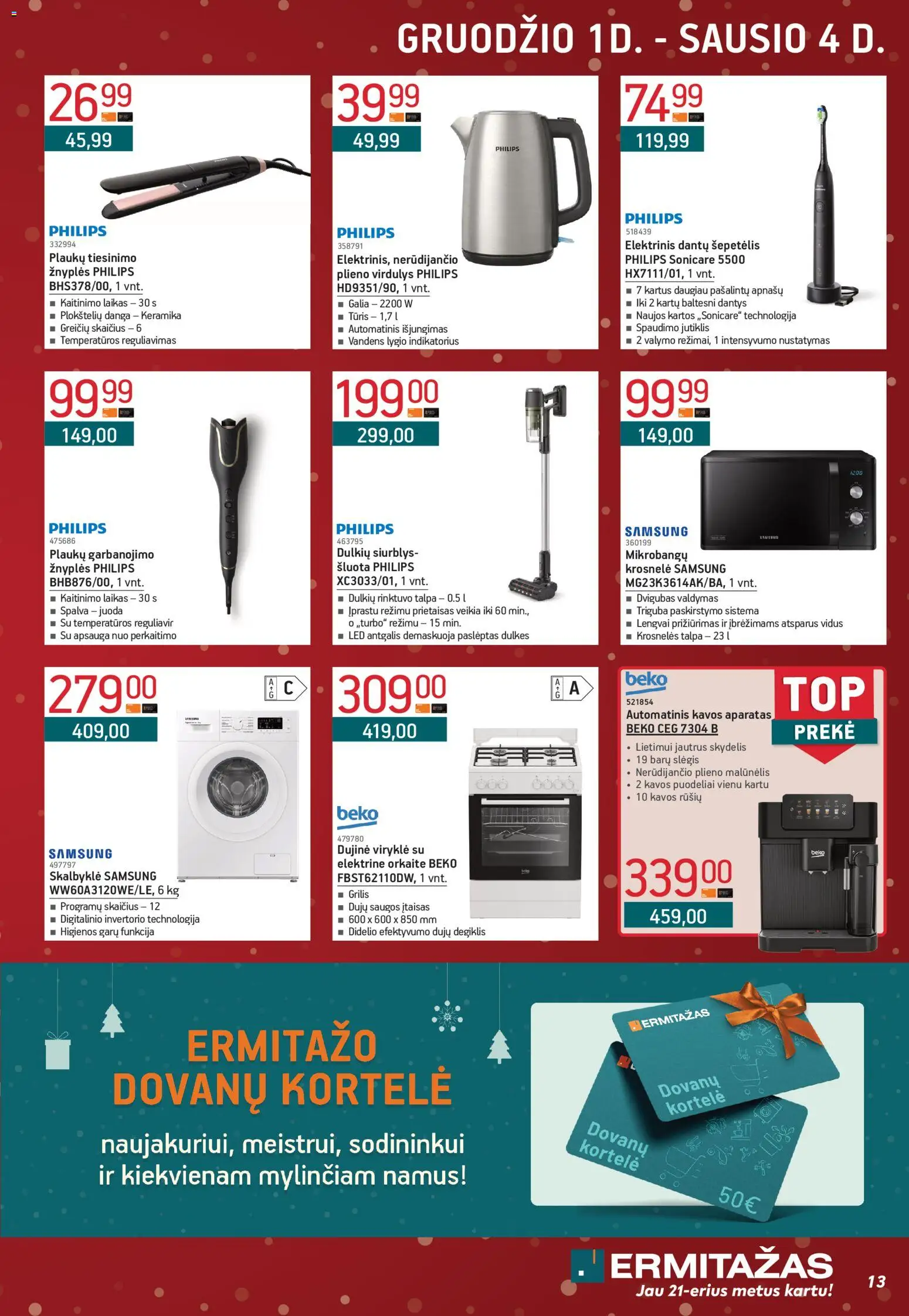 ERMITAŽAS akcijos nuo 01.12.2025 | Puslapis: 13 | Prekių: Šepetėlis, Viryklė, Kavos aparatas, Virdulys