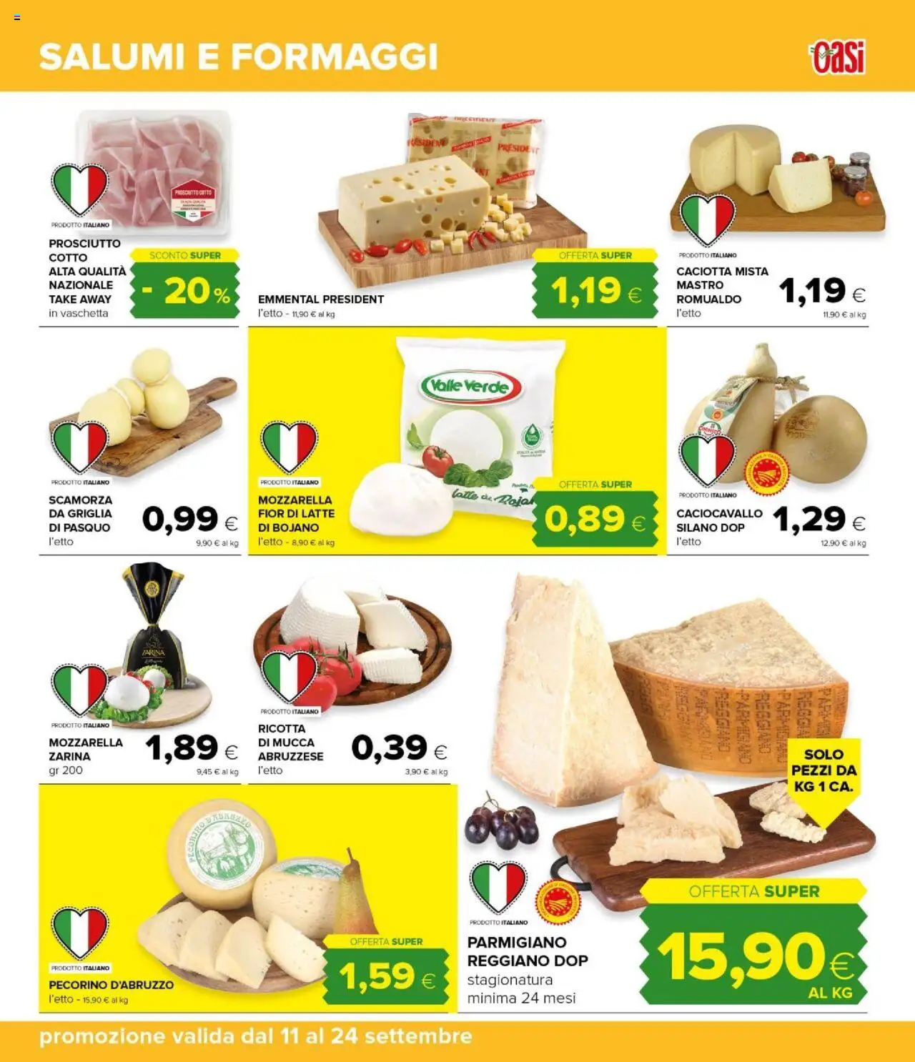 Volantino Oasi del 11.09.2025 | Pagina: 21 | Prodotti: Prosciutto Cotto, Mozzarella, Parmigiano, Pecorino