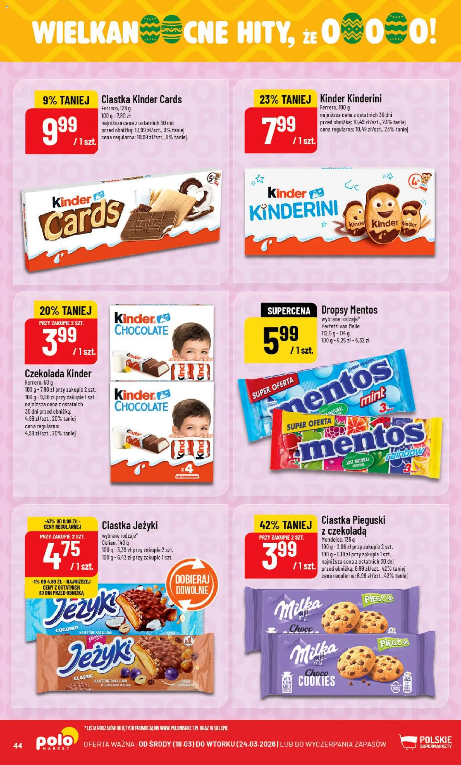 POLOmarket gazetka od 18.03.2026 | Strona: 44 | Produkty: Milka, Czekolada, Ciastka, Kinder cards