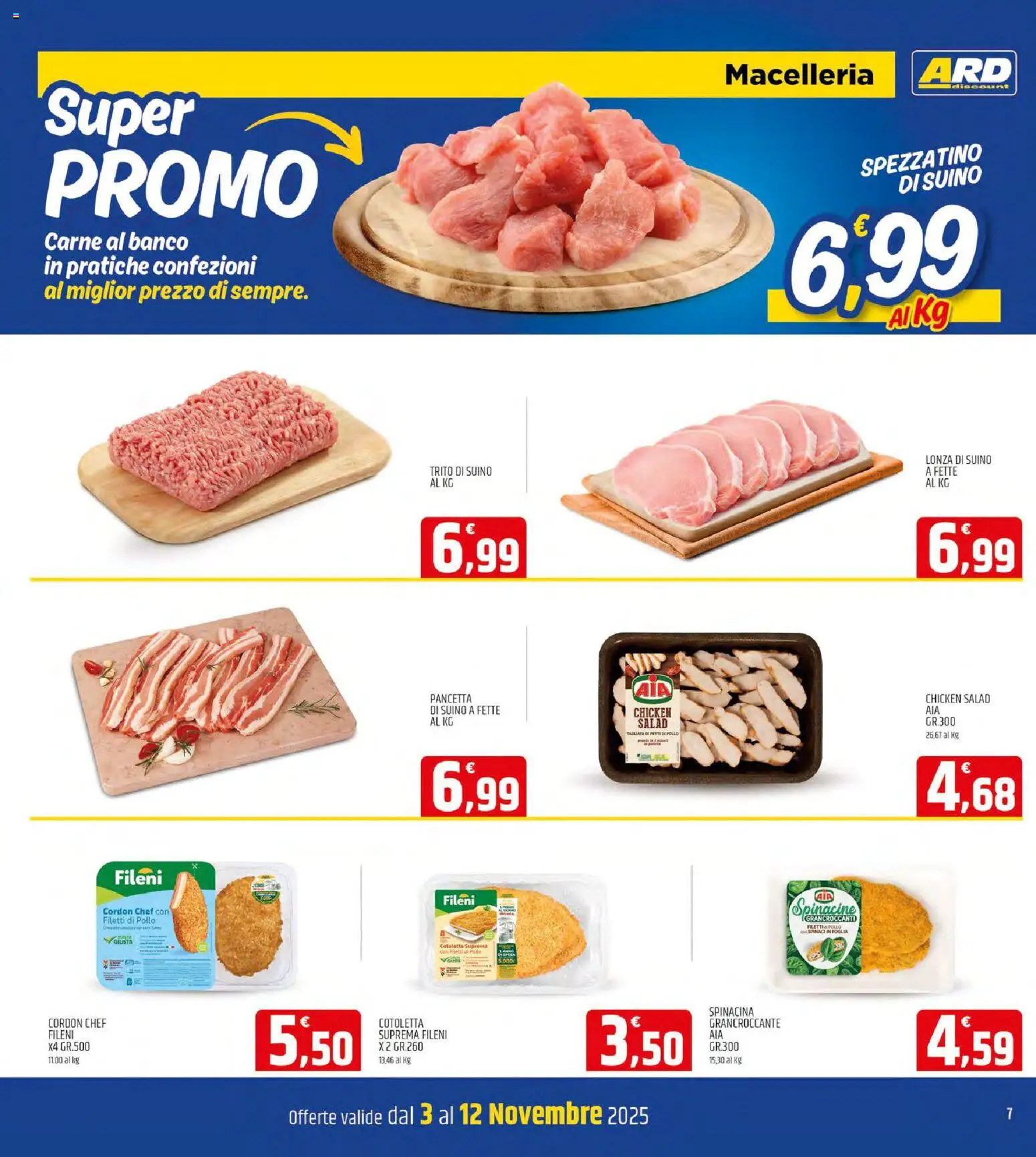 Volantino ARD Discount del 03.11.2025 | Pagina: 7 | Prodotti: Pollo, Pancetta, Suino, Spinaci