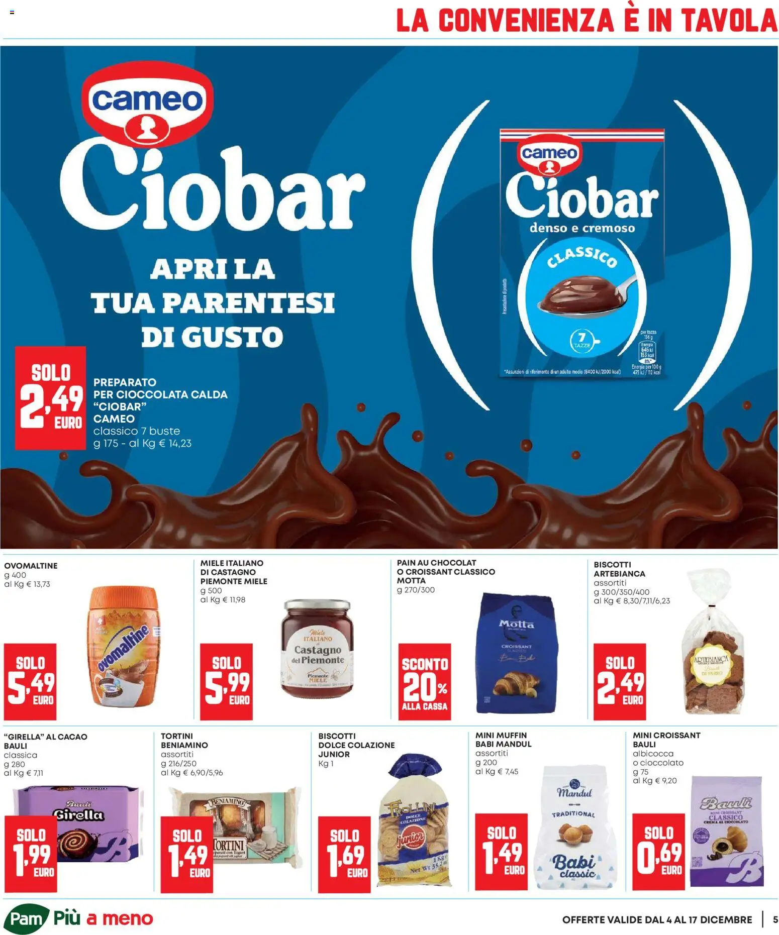 Volantino Panorama del 04.12.2025 | Pagina: 5 | Prodotti: Biscotti, Croissant, Cacao, Miele