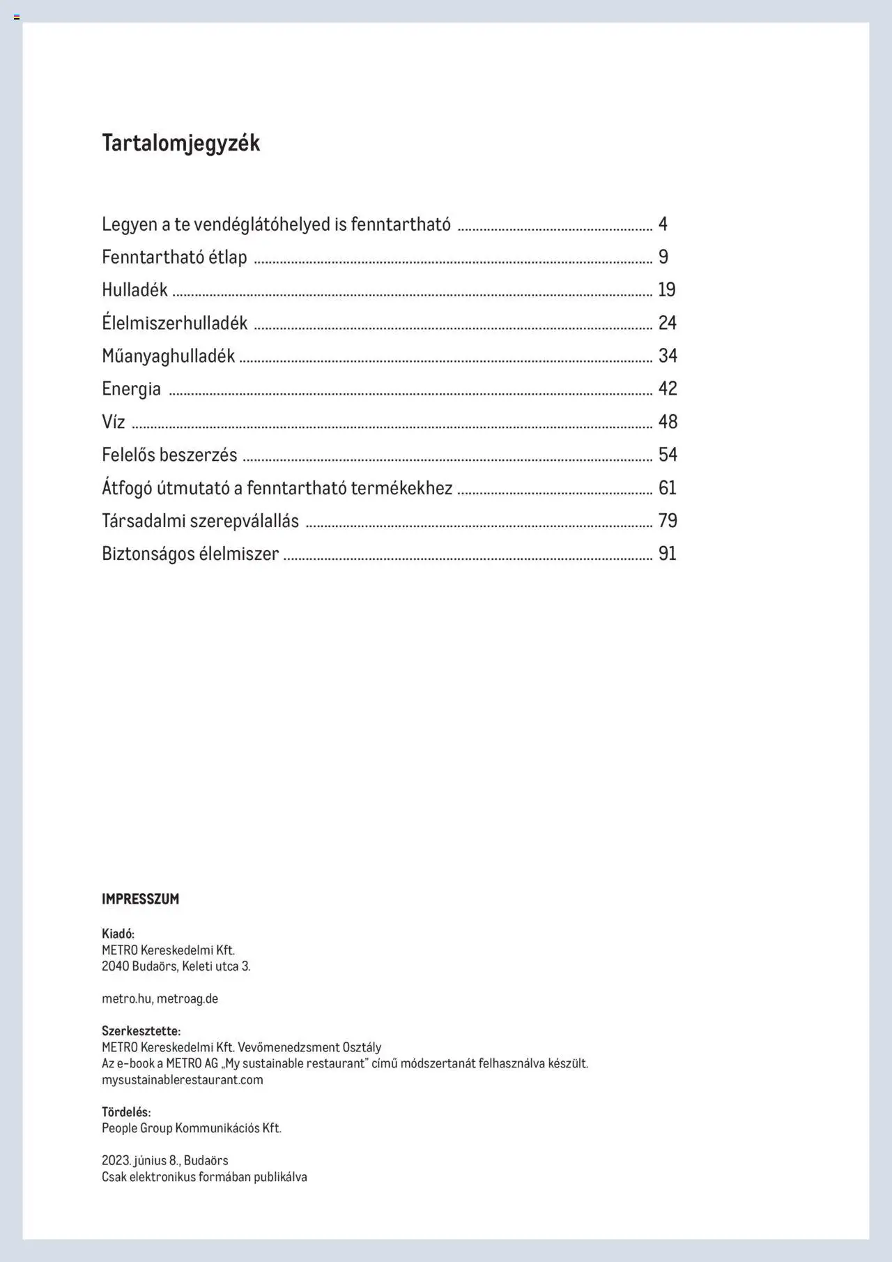 Metro akciós ujság - amely érvényes a következő dátumtól: 07.06.2023 | Oldal: 2