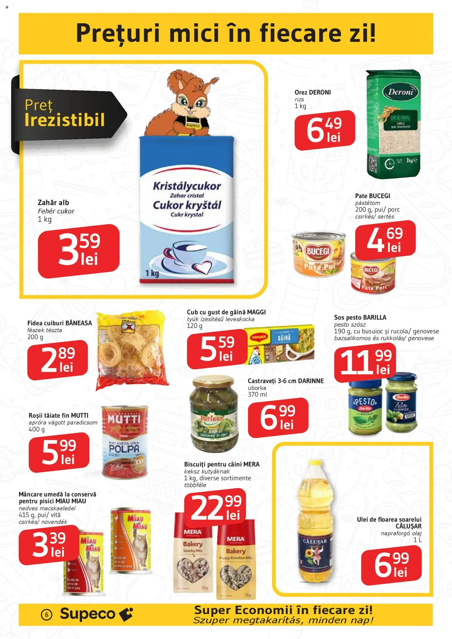 Noul catalog Supeco – valabil de la 22.01.2026 | Pagină: 6 | Produse: Hacıyatmaz Kedi Oyuncağı, Mici, Castraveți, Zahăr
