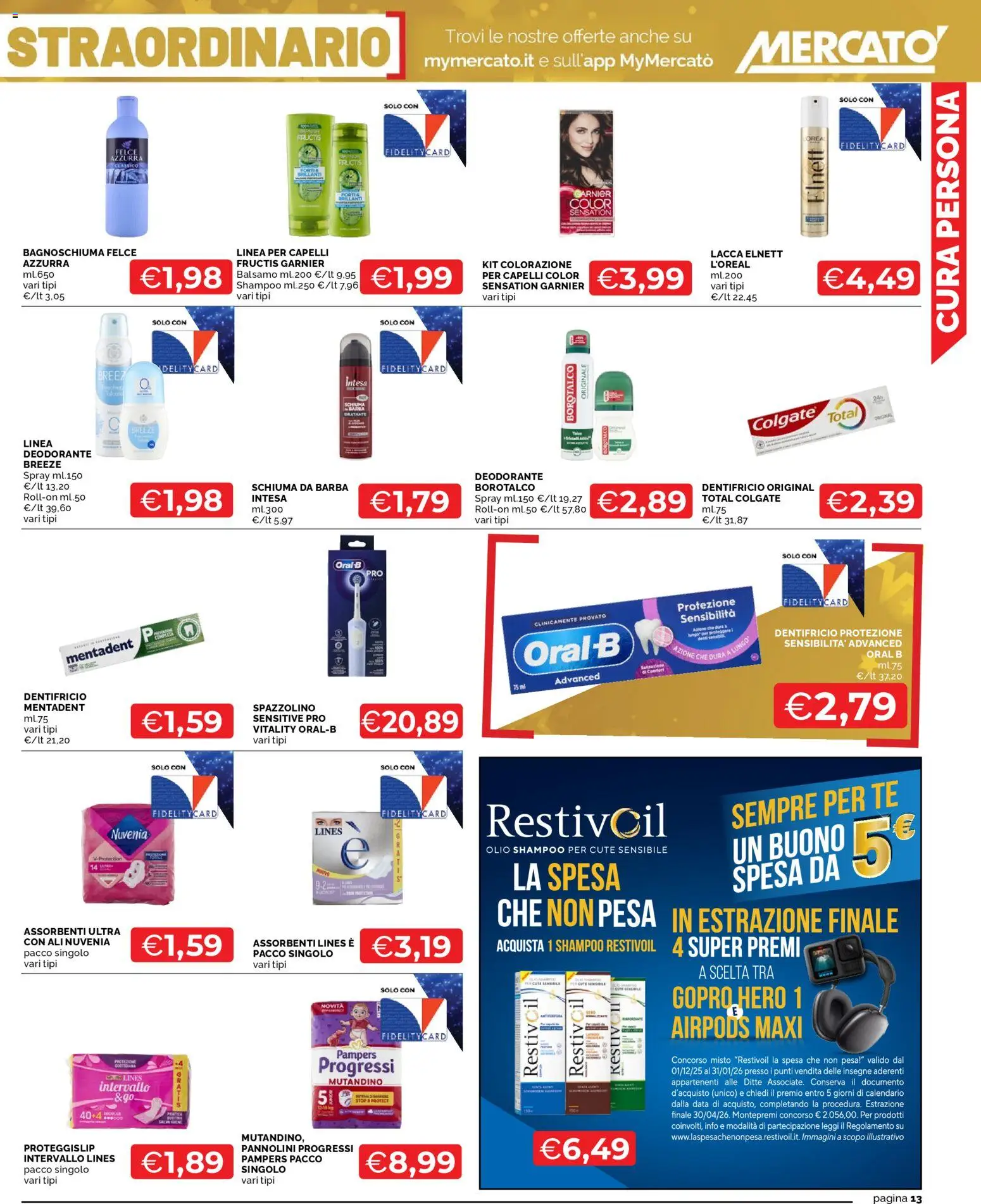 Volantino Mercatò del 15.12.2025 | Pagina: 13 | Prodotti: Shampoo, Olio, Data, Airpods