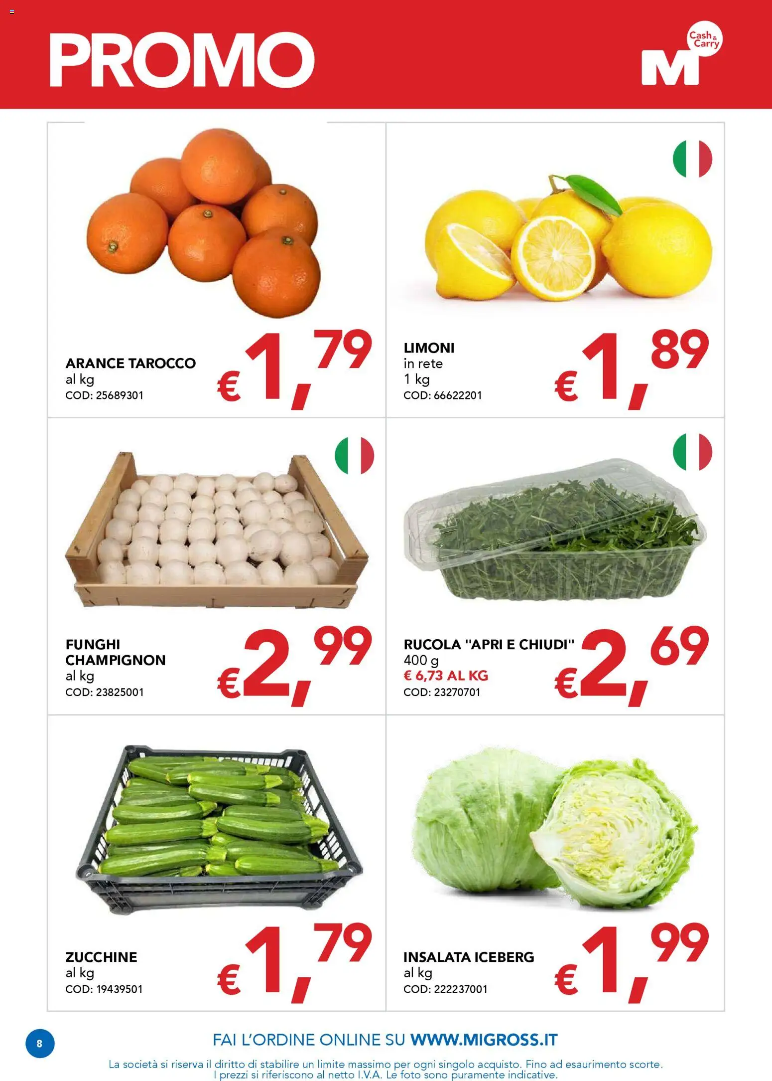 Volantino Migross del 12.03.2026 | Pagina: 8 | Prodotti: Rucola, Insalata, Funghi, Zucchine
