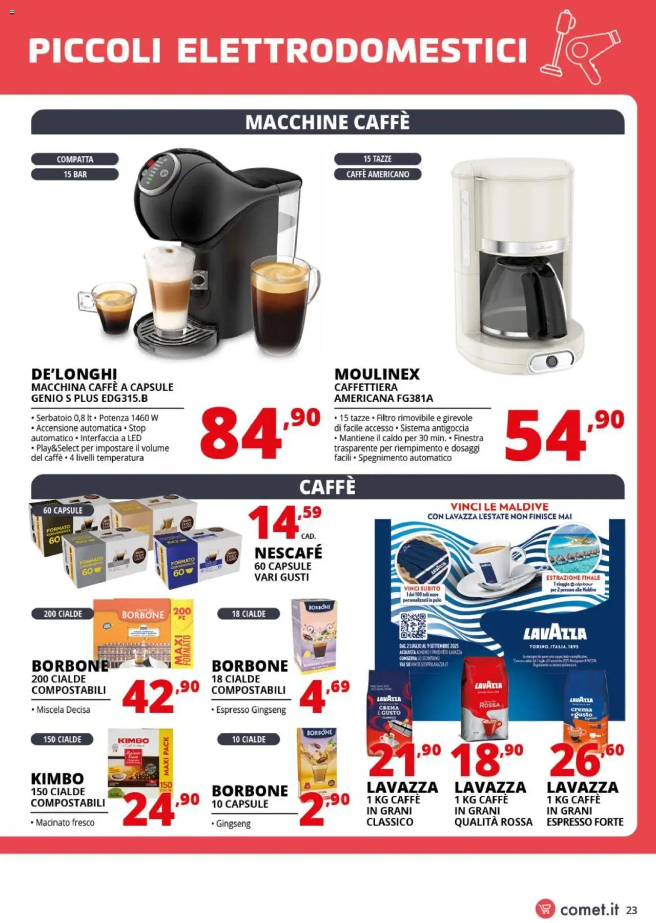 Volantino Comet del 05.08.2025 | Pagina: 23 | Prodotti: Caffè, Caffè in grani, Lavazza, Cialde borbone