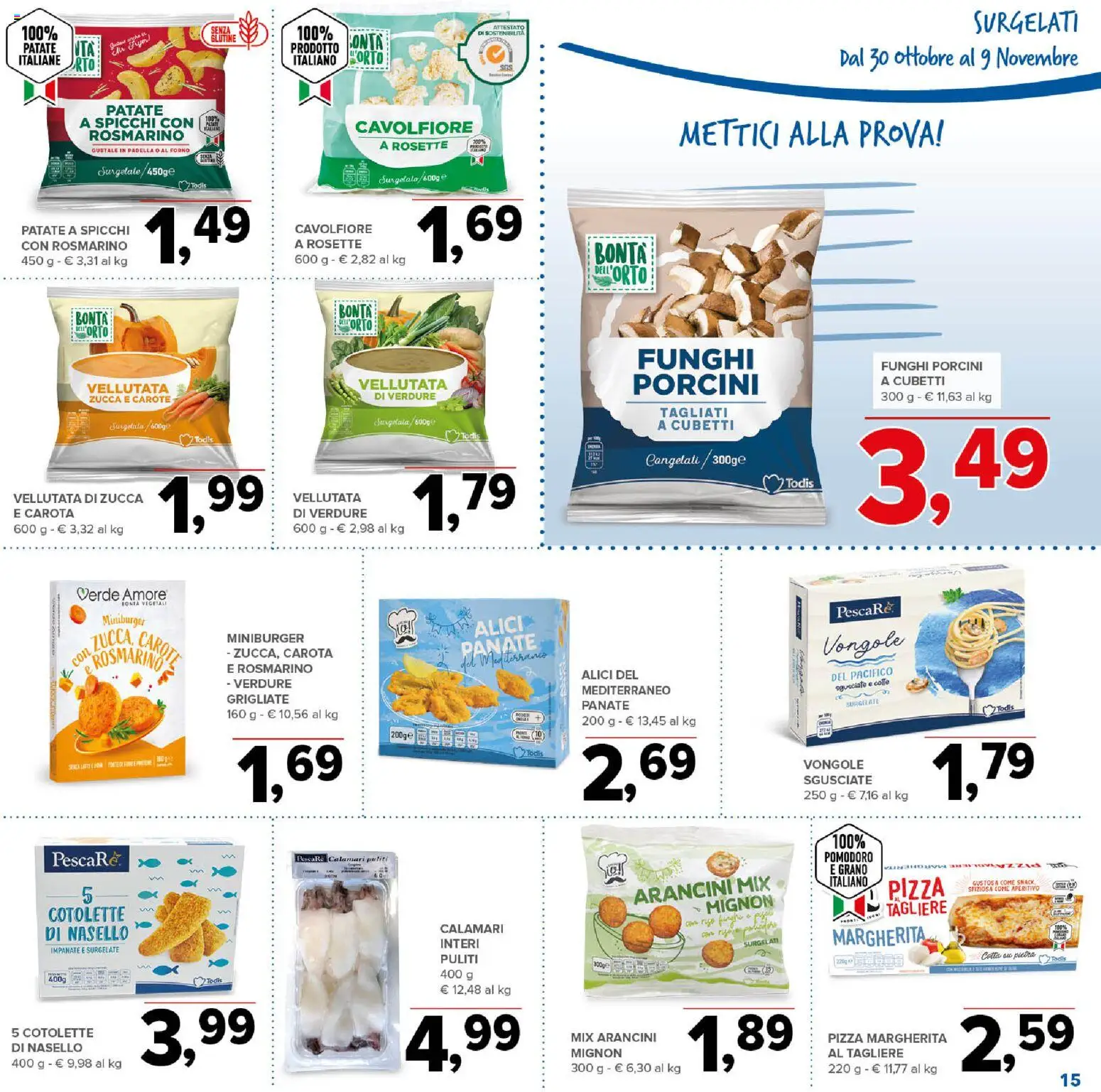 Volantino Todis del 30.10.2025 | Pagina: 15 | Prodotti: Pizza, Zucca, Padella, Nasello