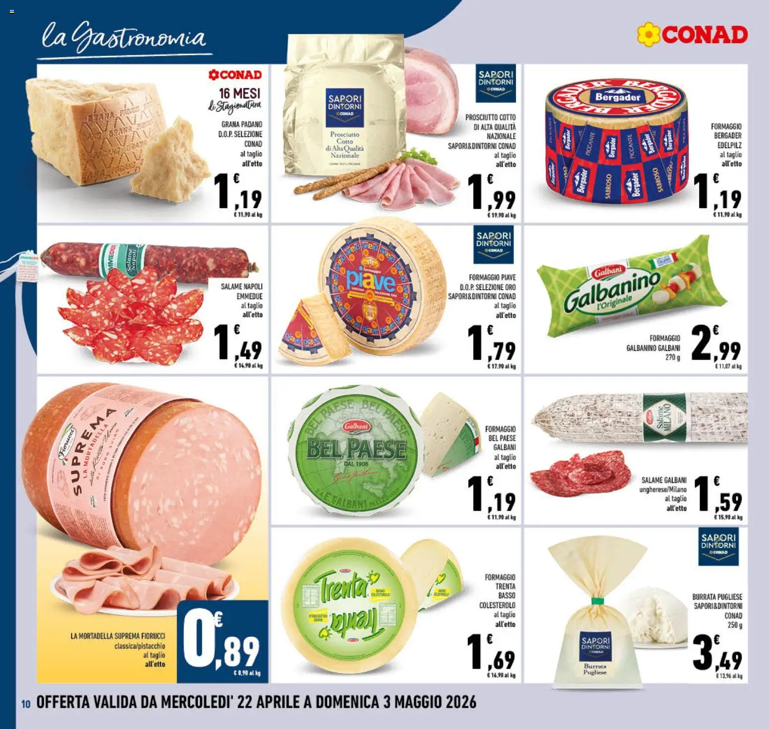 Volantino Conad del 22.04.2026 | Pagina: 10 | Prodotti: Formaggio, Mortadella, Grana Padano, Burrata