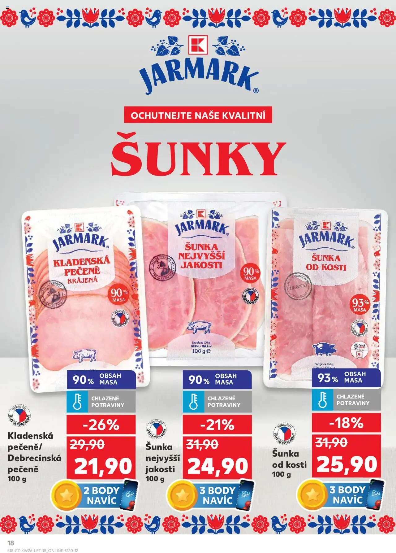 Kaufland leták od 25.06.2025 | Strana: 18 | Produkty: Šunka od kosti, Šunka, Potraviny, Body