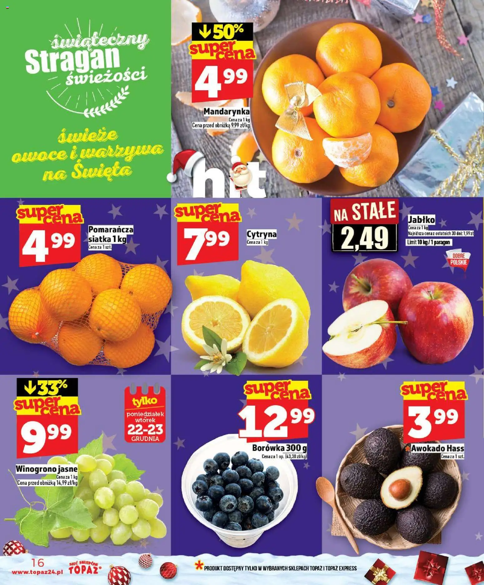 Topaz Gazetka - Ceny małe na stałe od 18.12.2025 | Strona: 16 | Produkty: Winogrono, Siatka, Awokado, Owoce