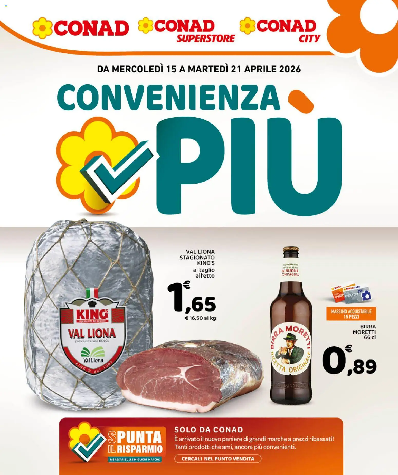 Volantino Conad del 15.04.2026 | Pagina: 1 | Prodotti: Prosciutto Crudo, Birra, Prosciutto, Birra Moretti