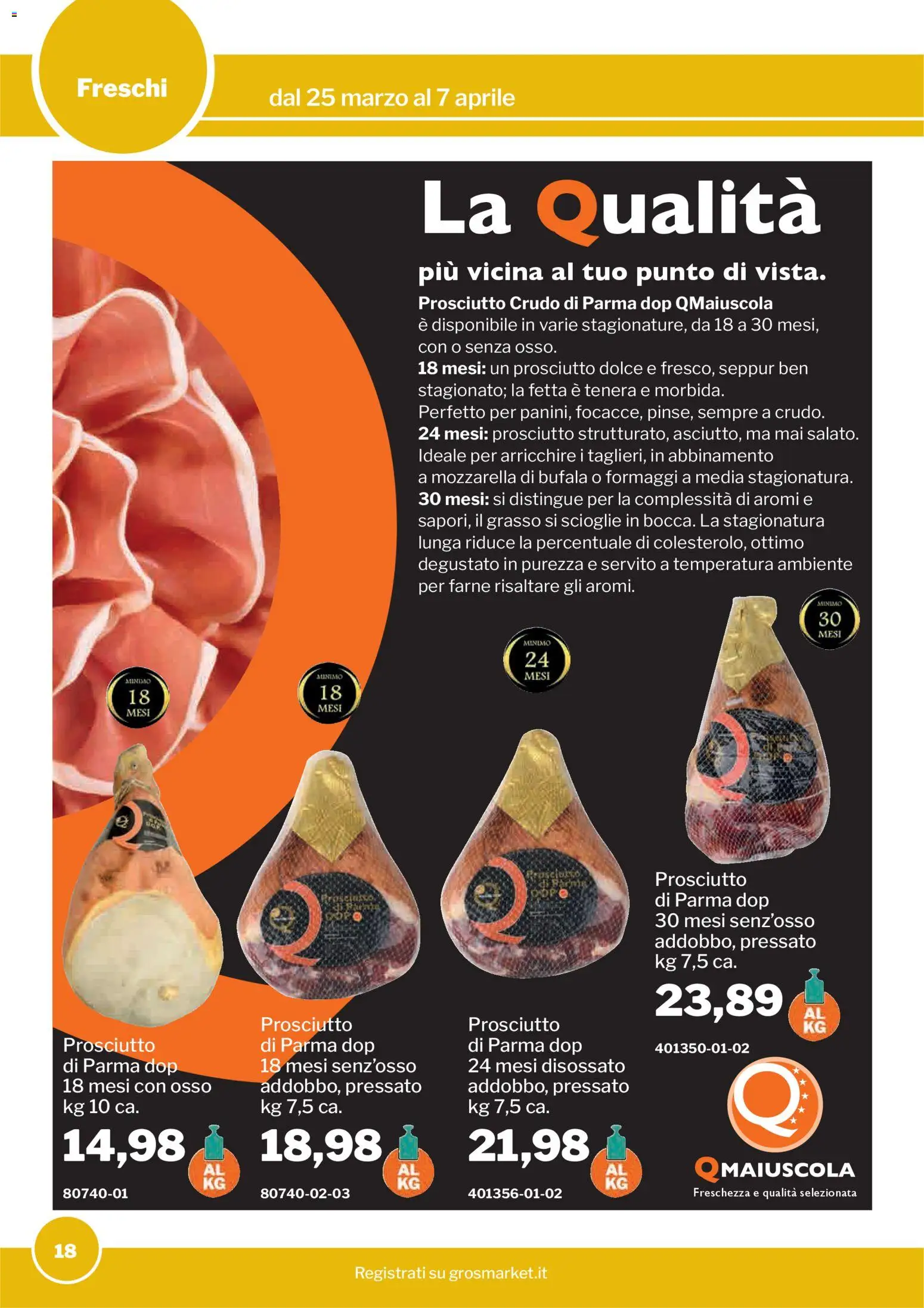 Volantino Sogegross del 25.03.2026 | Pagina: 18 | Prodotti: Prosciutto Crudo, Prosciutto di Parma, Mozzarella, Prosciutto