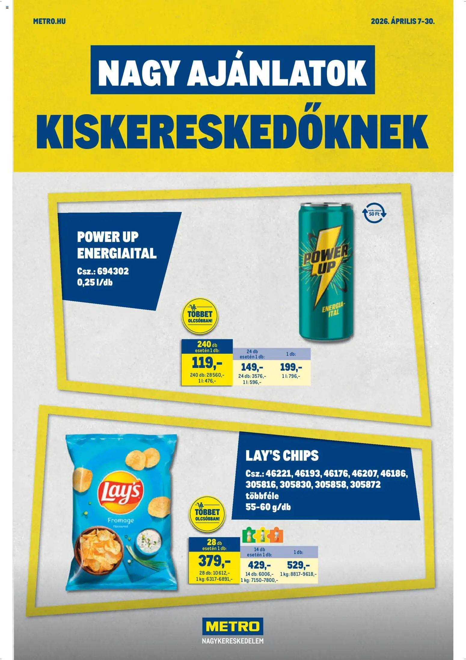 Metro akciós ujság - amely érvényes a következő dátumtól: 07.04.2026 | Oldal: 1 | Termékek: Chips, Energiaital
