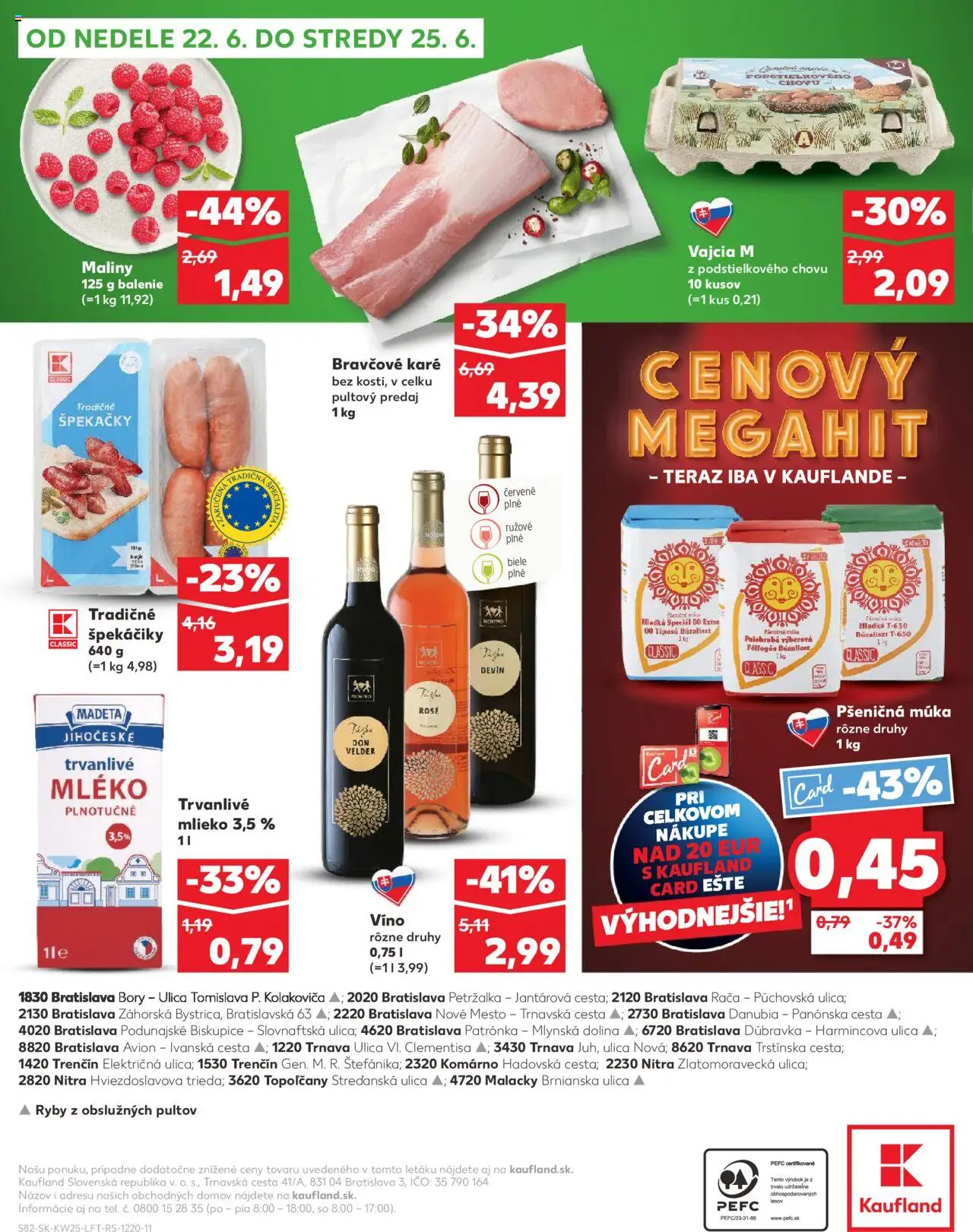 Nové Kaufland akcie – leták je platný od 19.06.2025 | Strana: 82 | Produkty: Pšeničná múka, Trvanlivé mlieko, Bravčové karé, Maliny