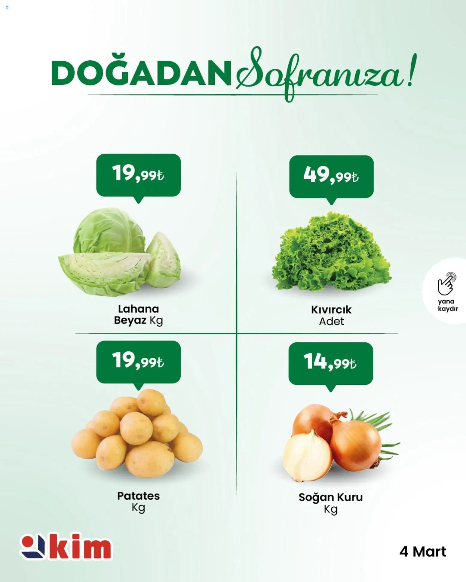 Kim Market - Sebze ve meyve - 04.03.2026 tarihinden itibaren geçerlidir | Sayfa: 3 | Ürünler: Patates, Soğan, Lahana
