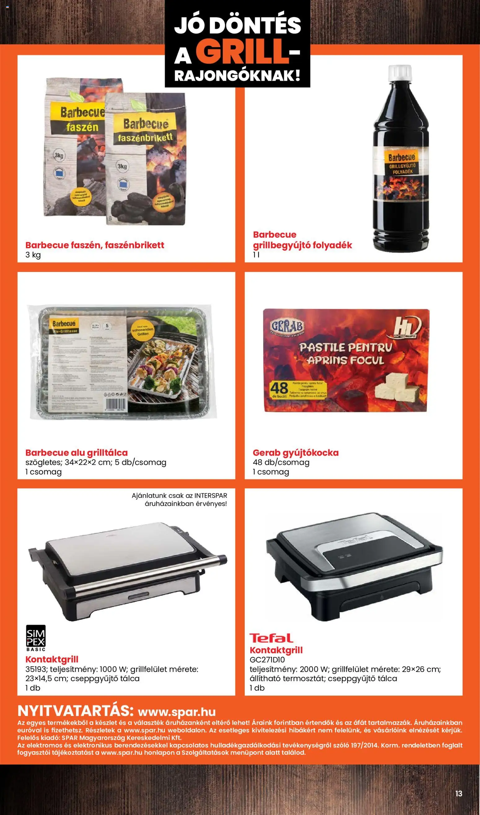 Interspar akciós ujság - amely érvényes a következő dátumtól: 30.04.2026 | Oldal: 13 | Termékek: Grilltálca, Szőlő, Kontaktgrill, Tefal