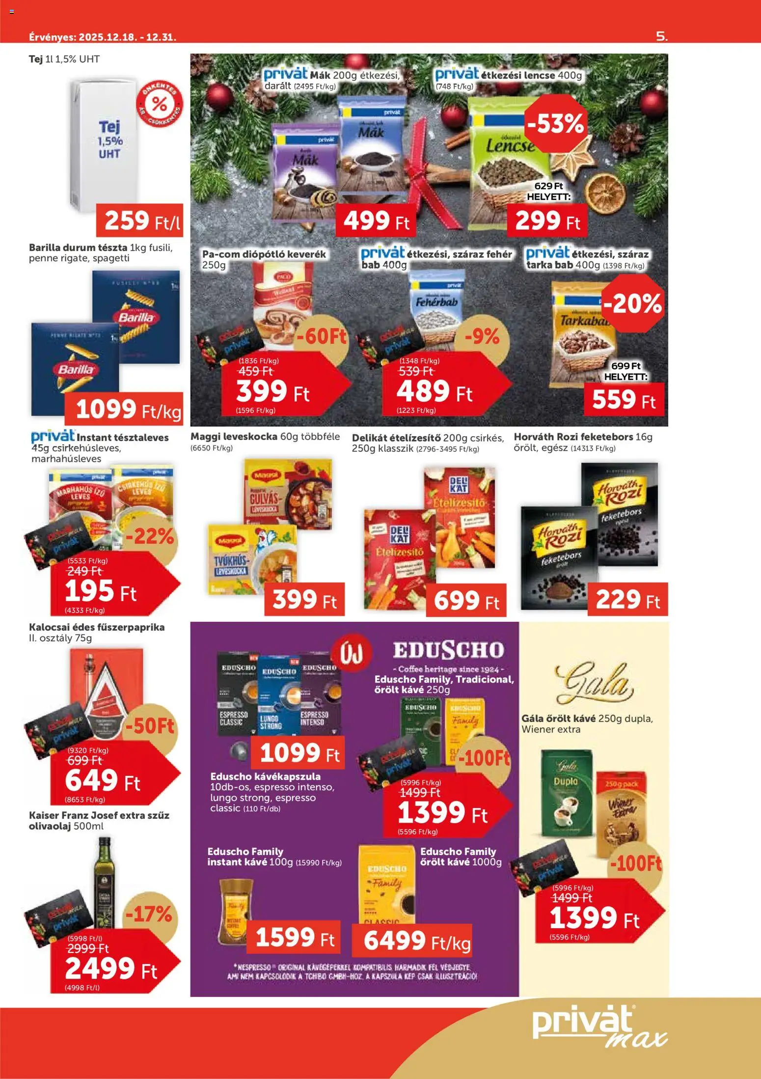 PRIVÁT akciós ujság - amely érvényes a következő dátumtól: 18.12.2025 | Oldal: 5 | Termékek: Cola, Tej, Lencse, Őrölt kávé